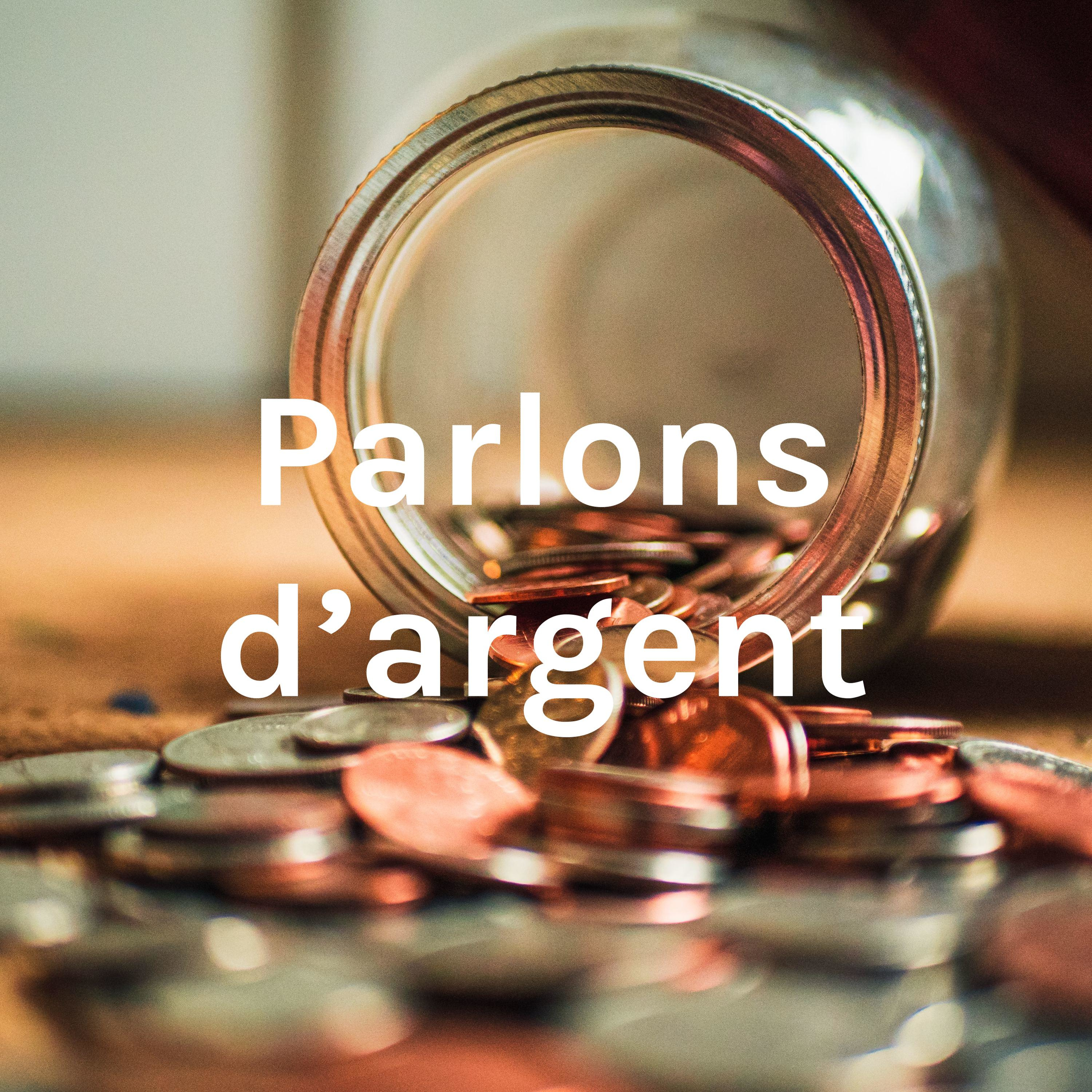 Parlons d'argent