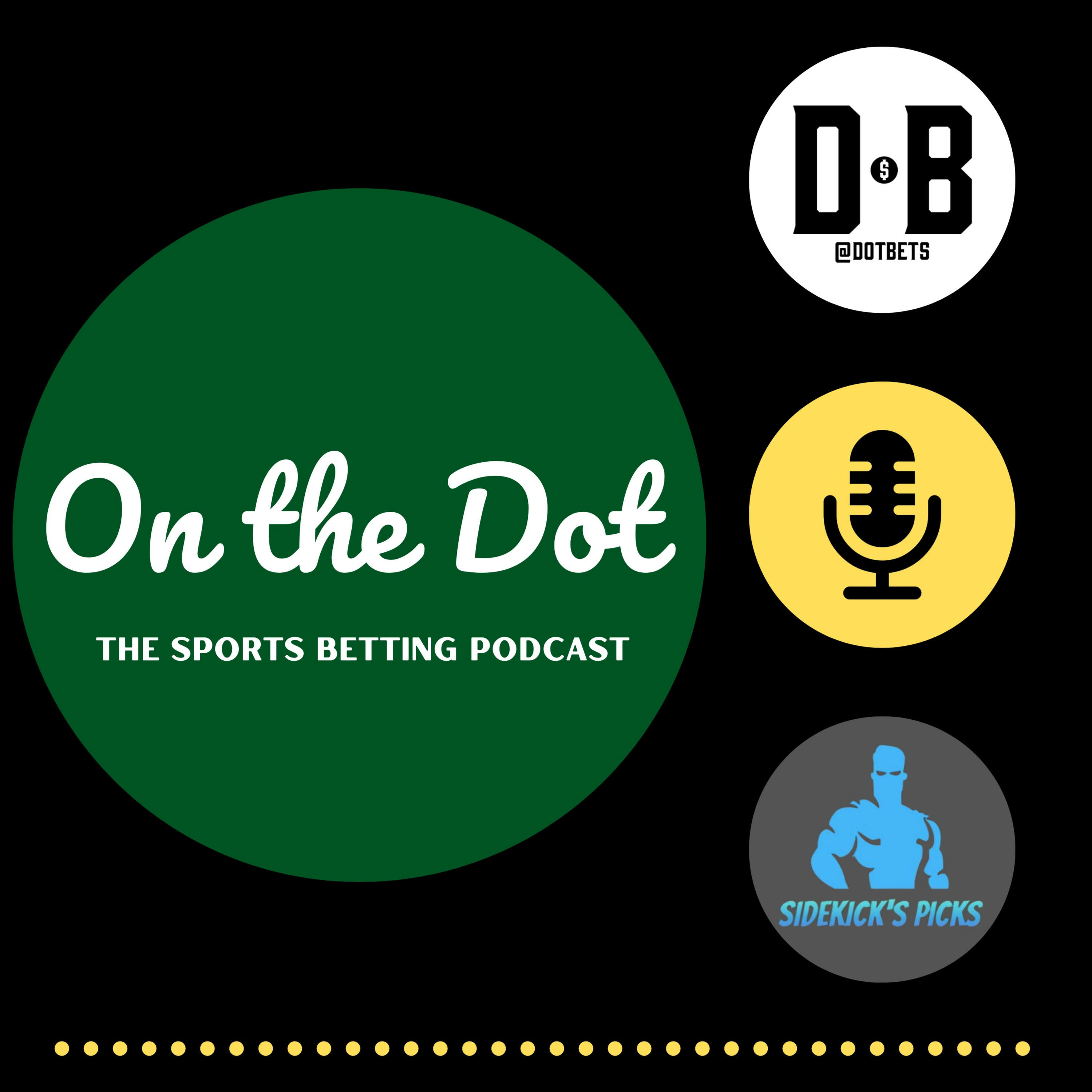 On the Dot THE Sports Betting Podcast • A podcast on Spotify for