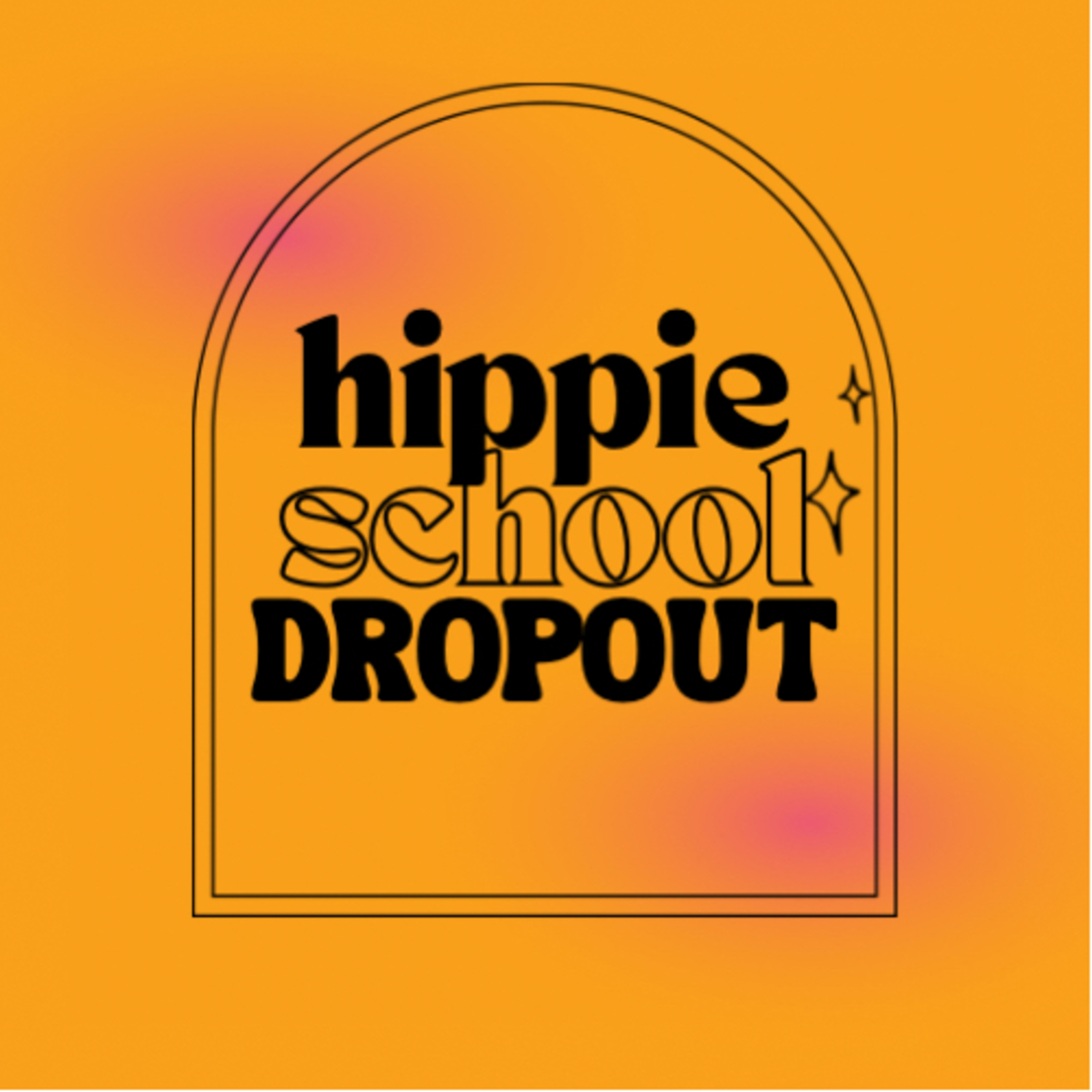 hippie school dropout.
