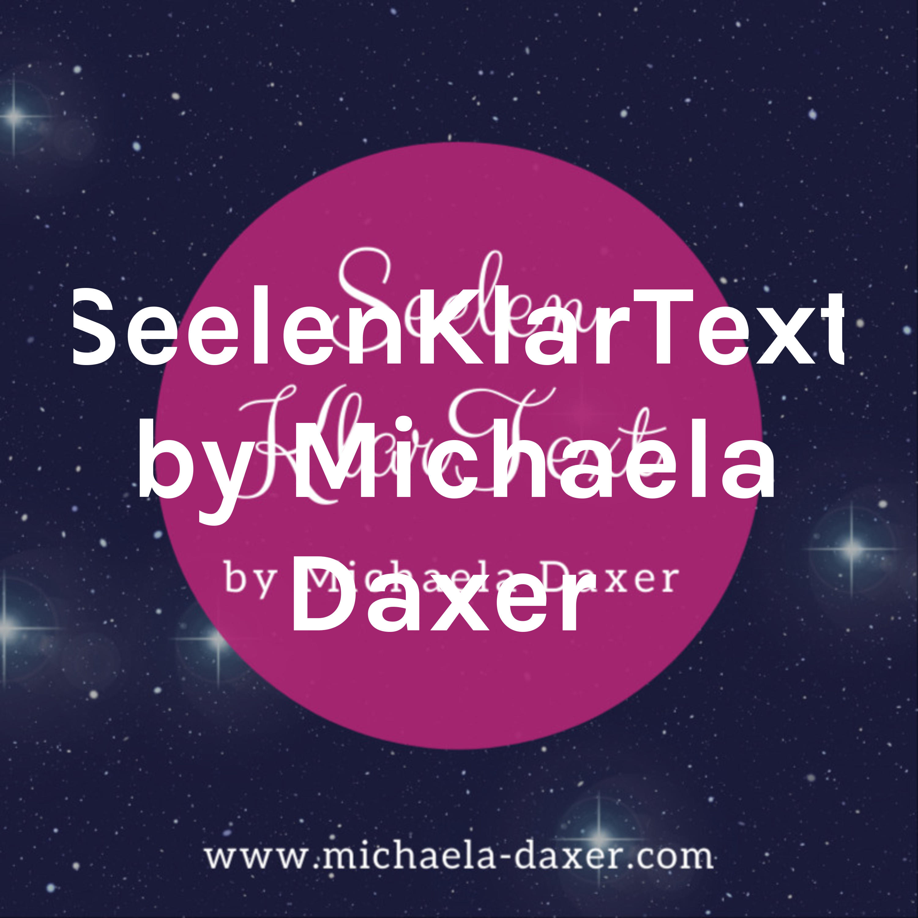 SeelenKlarText by Michaela Daxer
