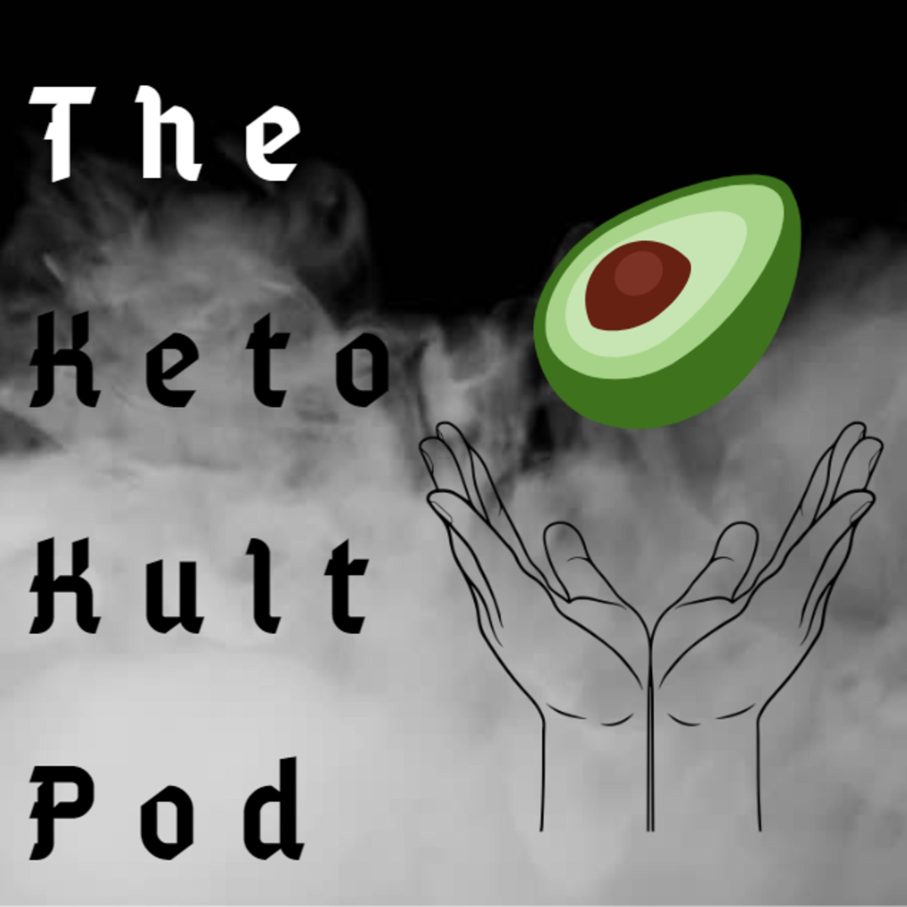The Keto Kult Pod