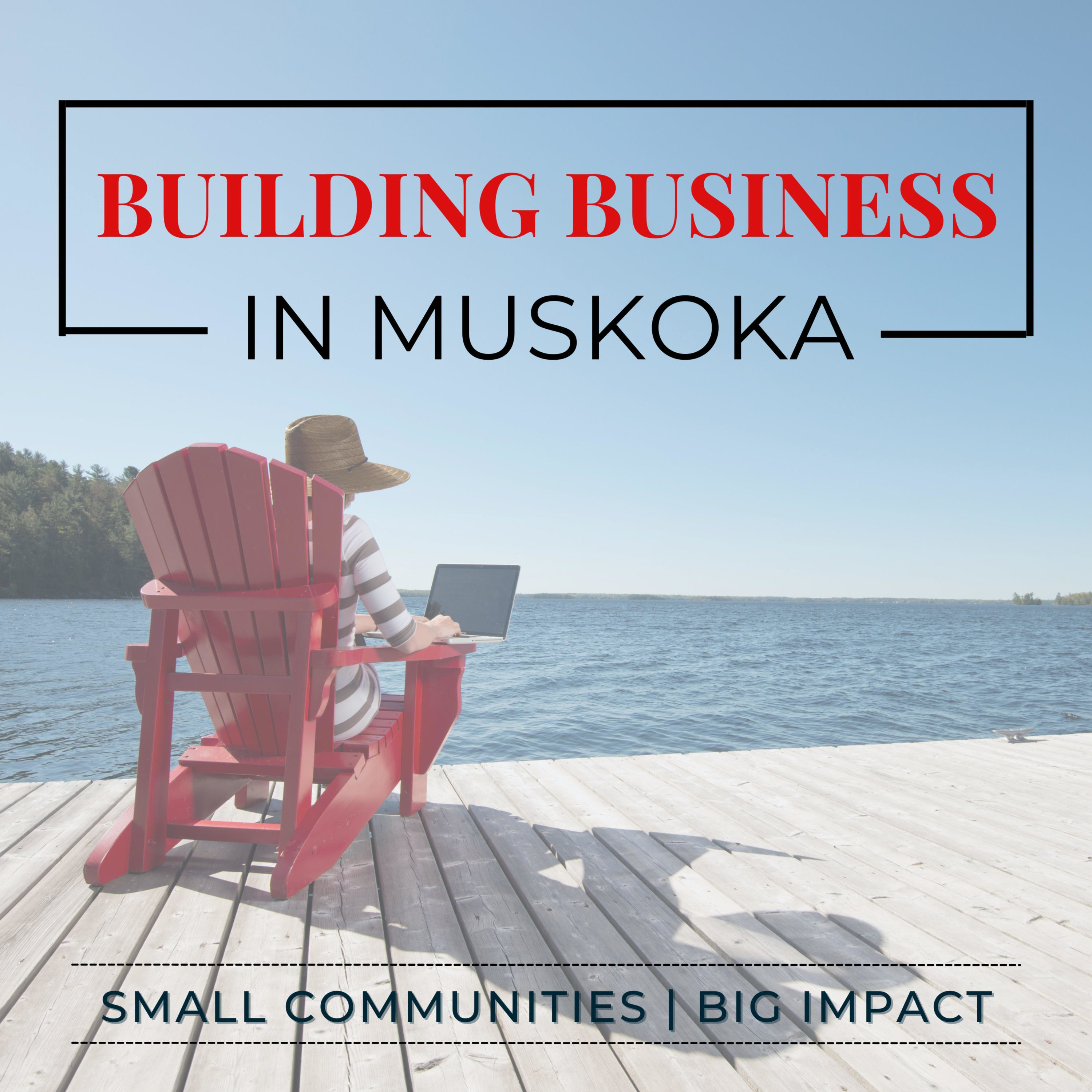 Building Business in Muskoka