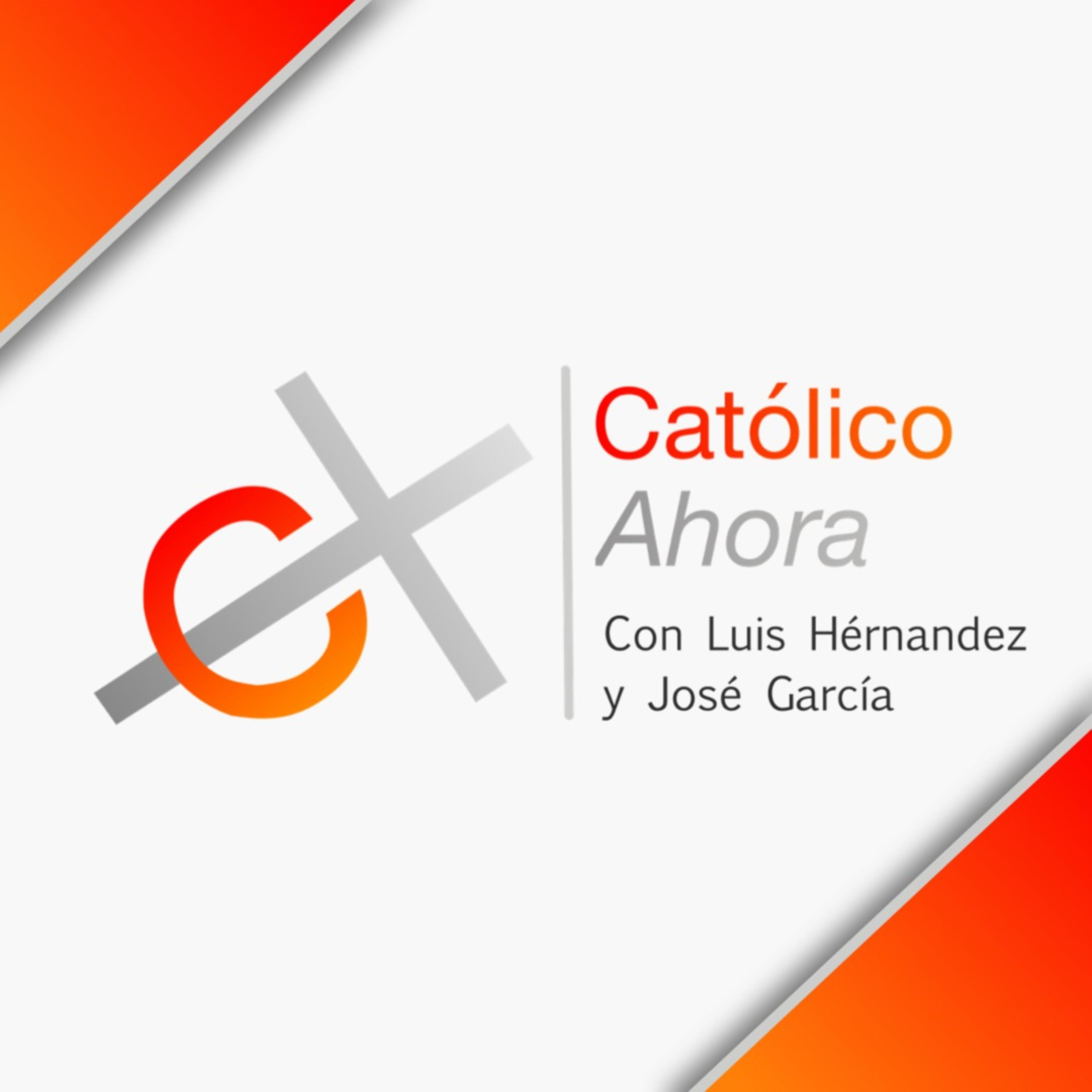 Católico Ahora podcast artwork