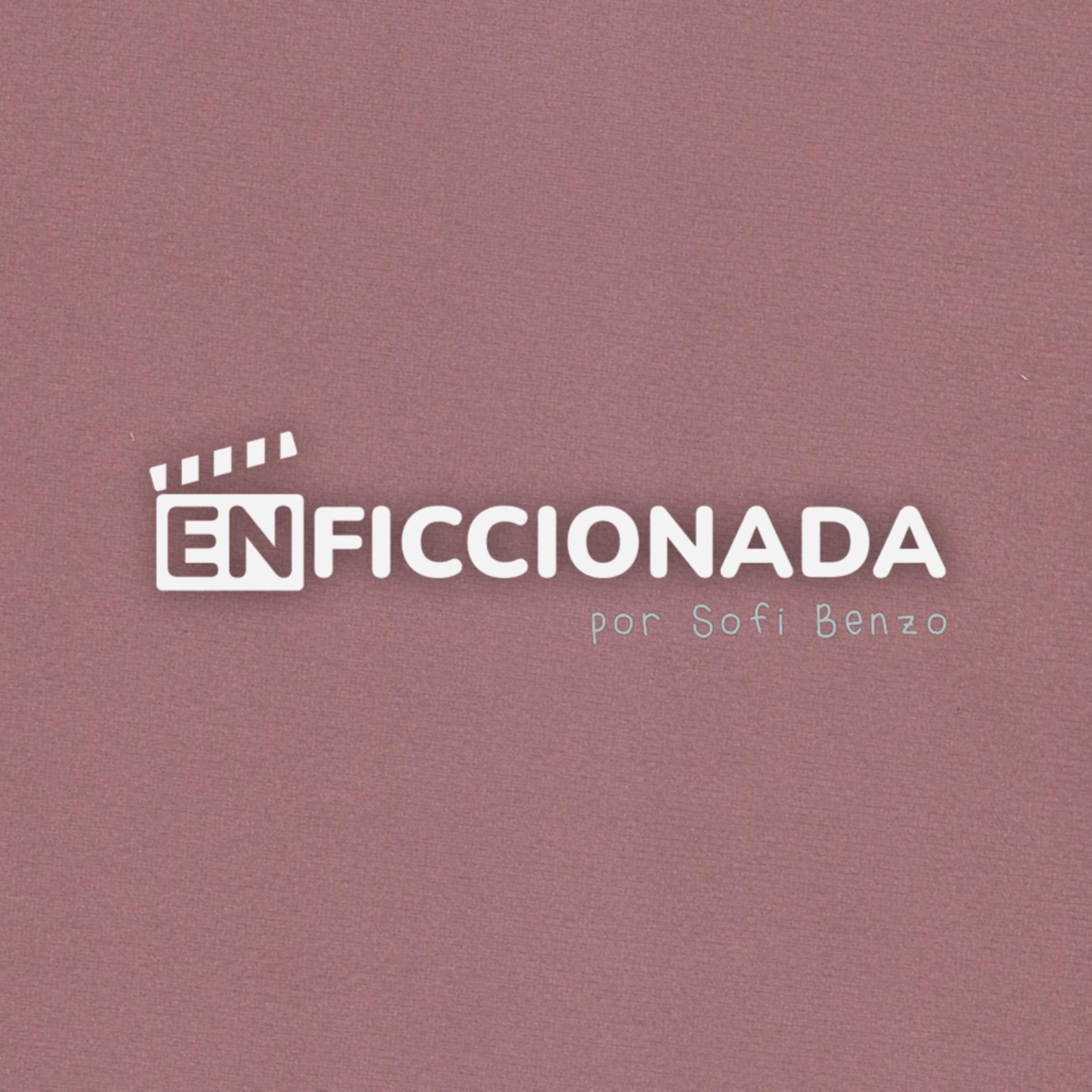 enficcionada