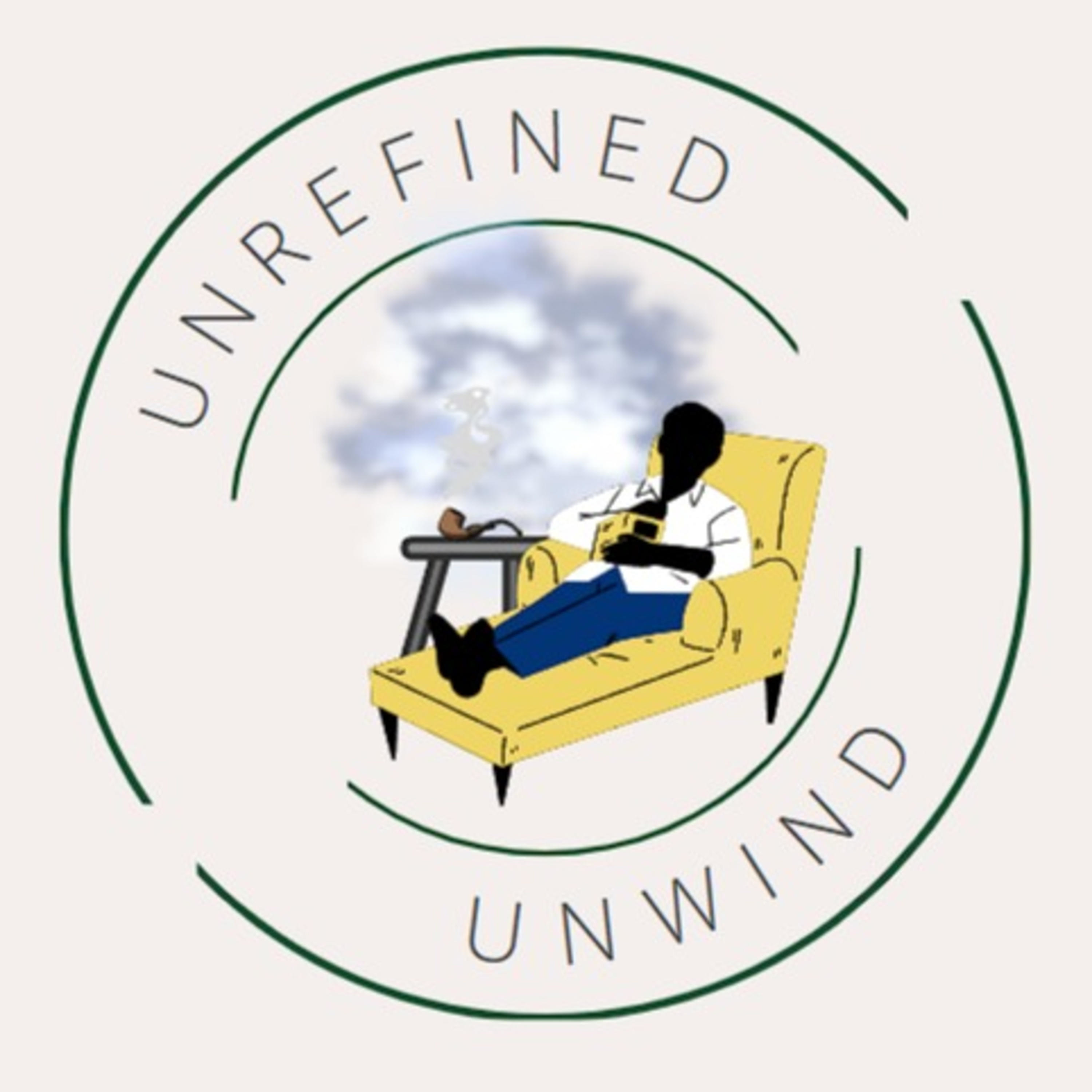 Unrefined Unwind podcast artwork