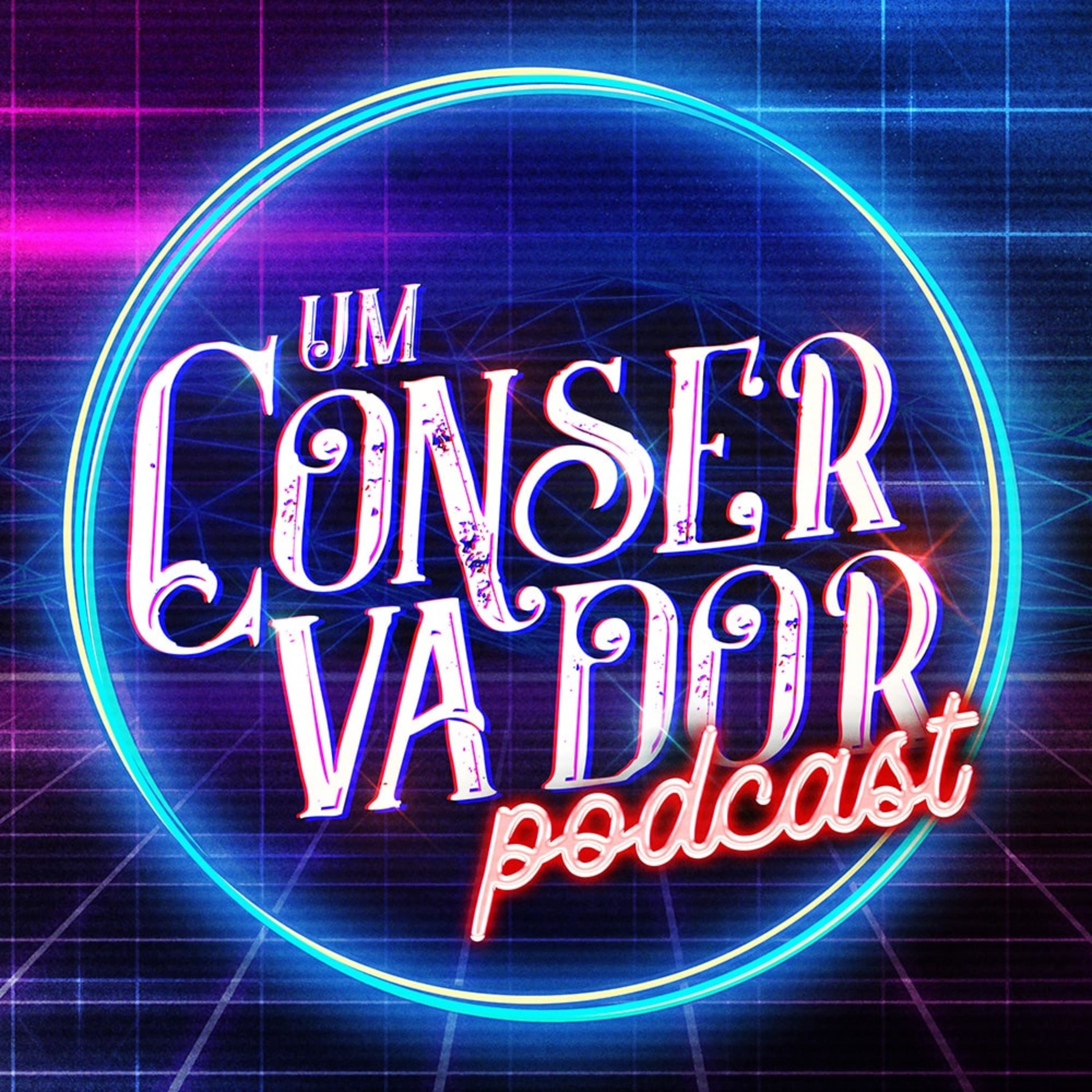 Um Conservador PODCAST