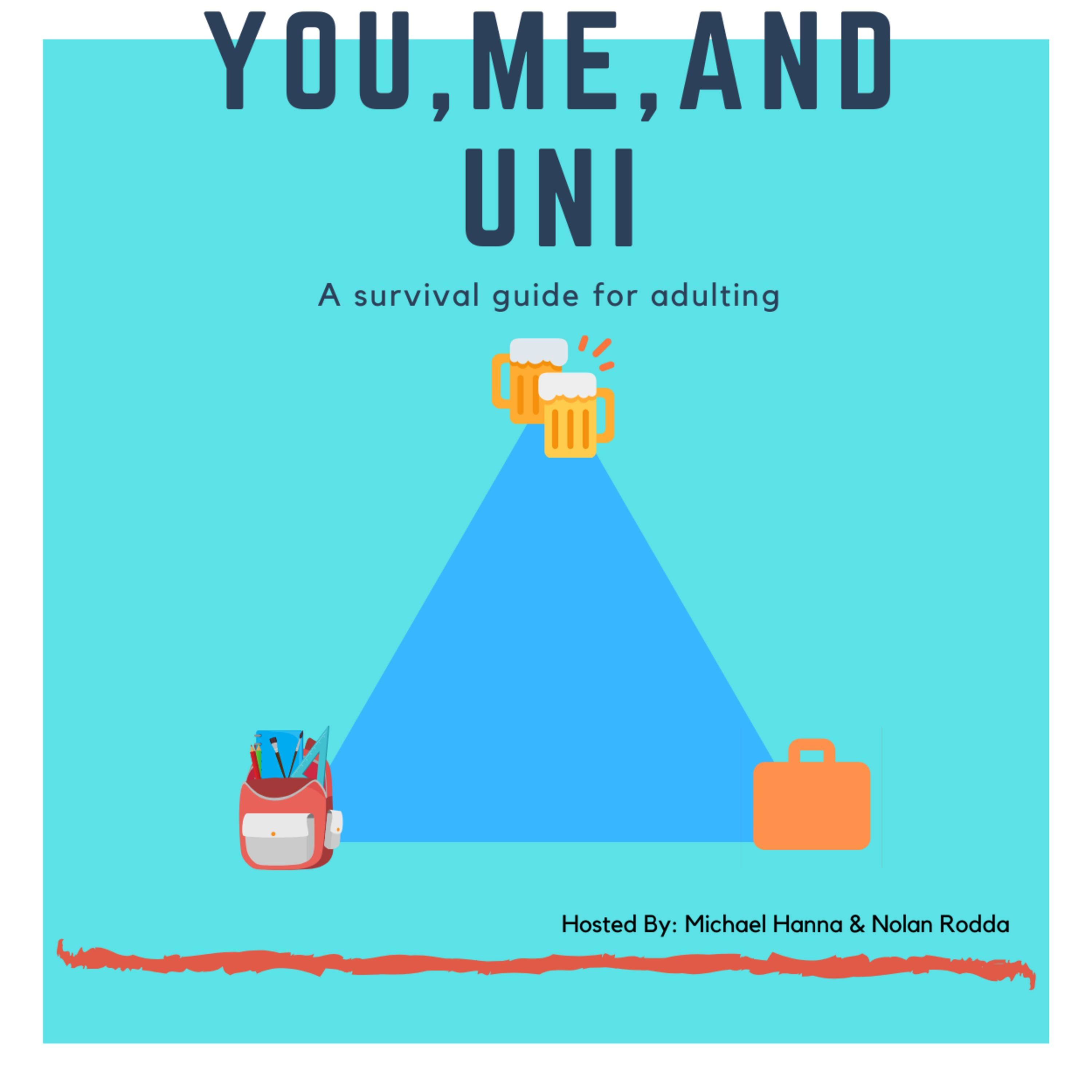 You, Me, and Uni