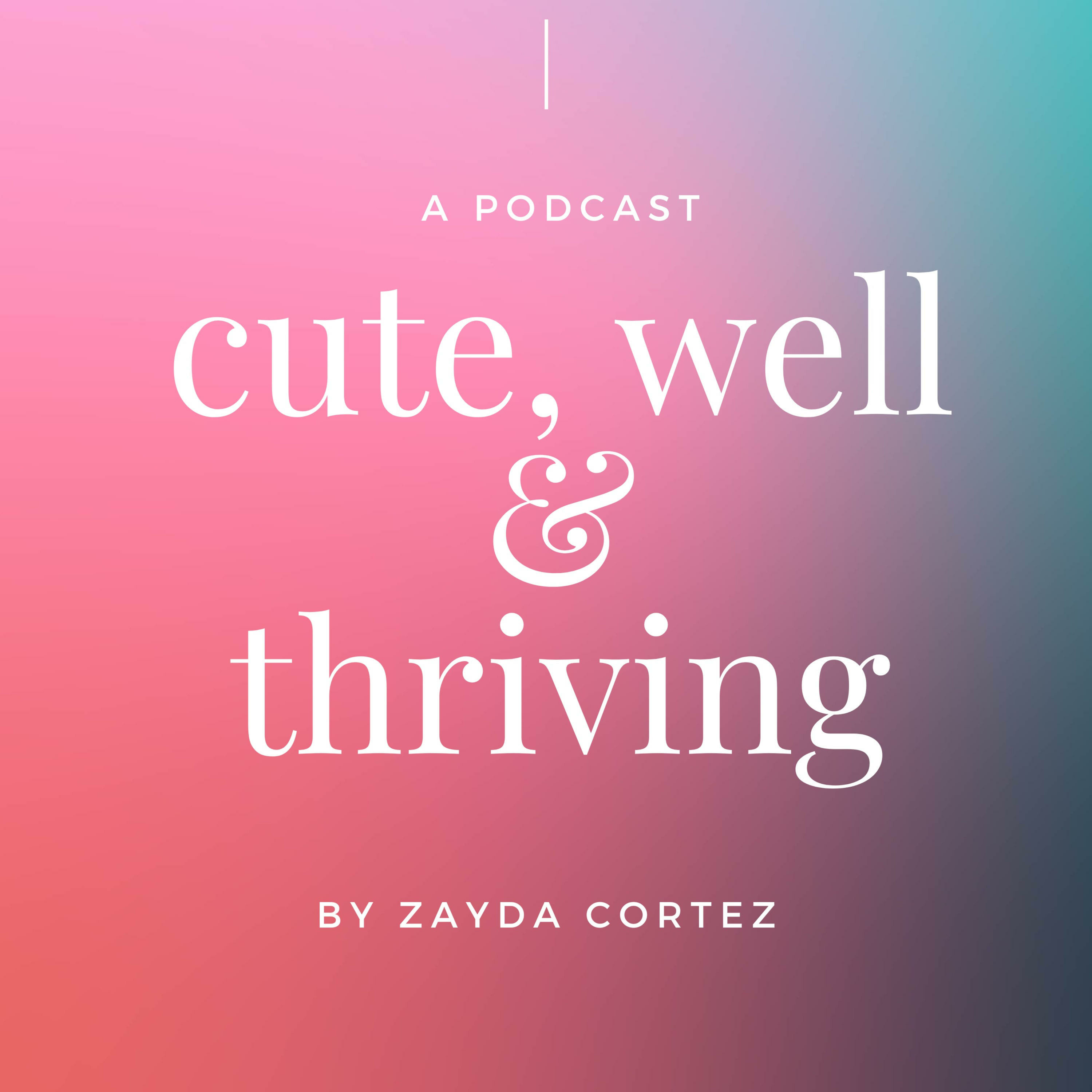 Cute, Well and Thriving podcast artwork