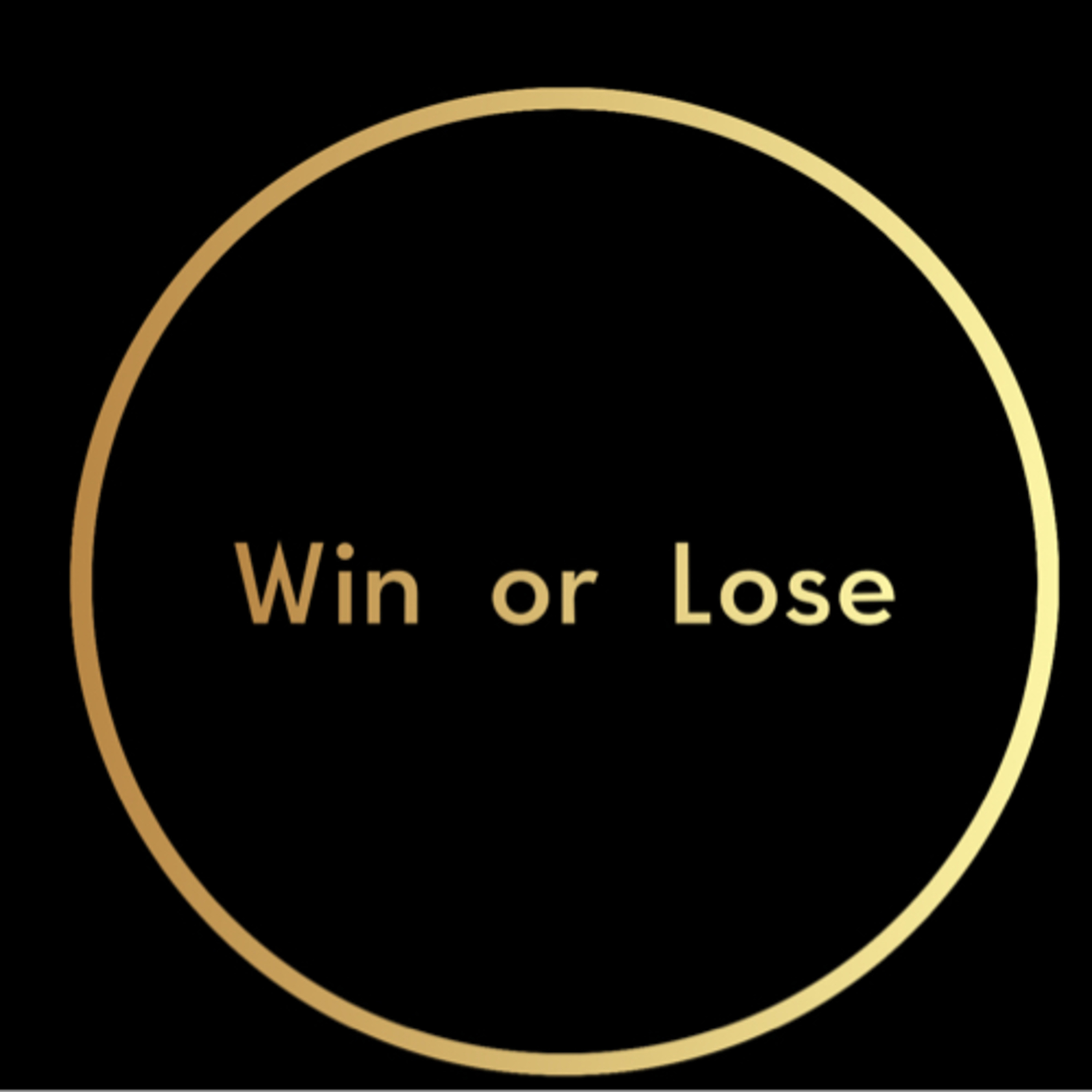 Win or lose | Listen via Stitcher for Podcasts