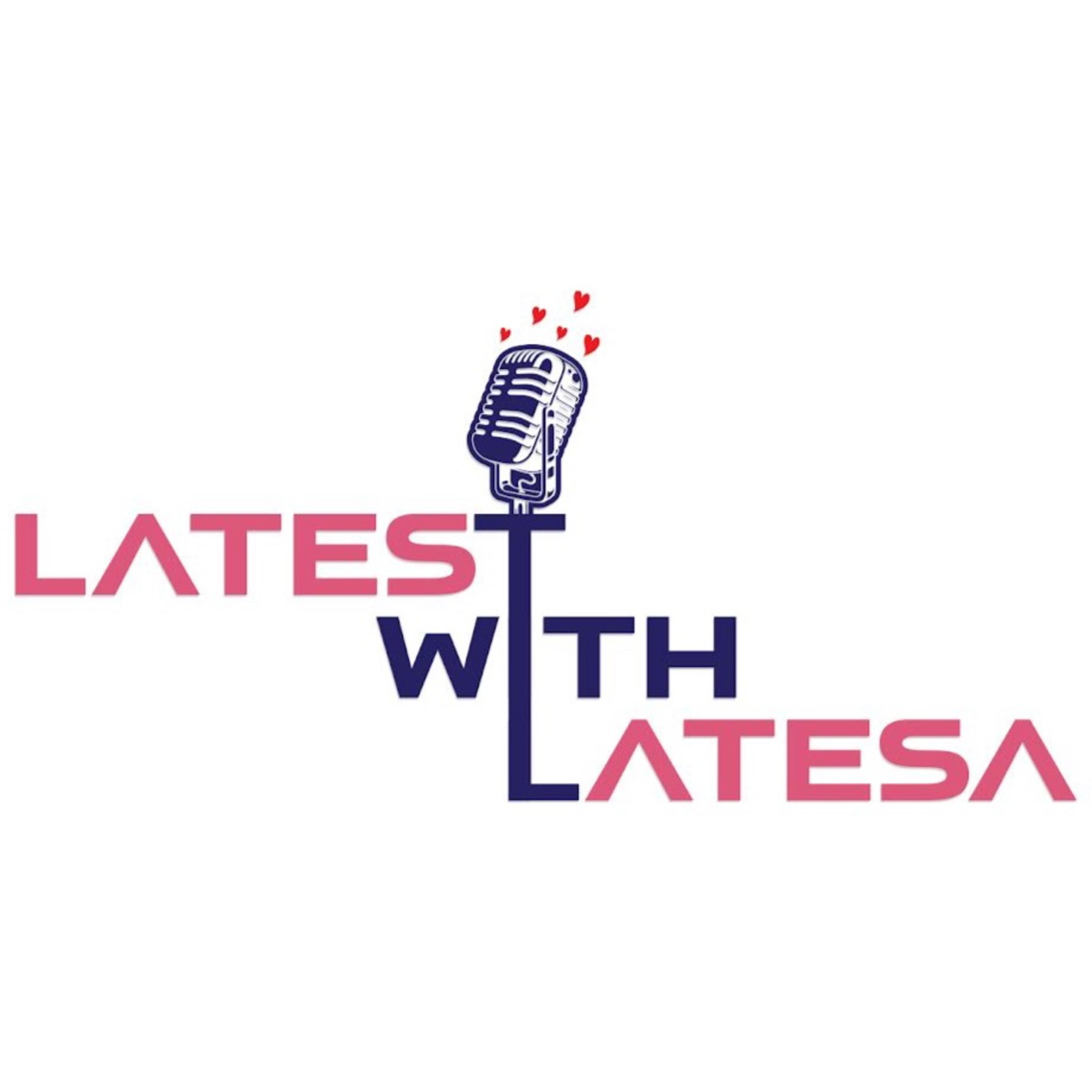 LaTest With LaTesa
