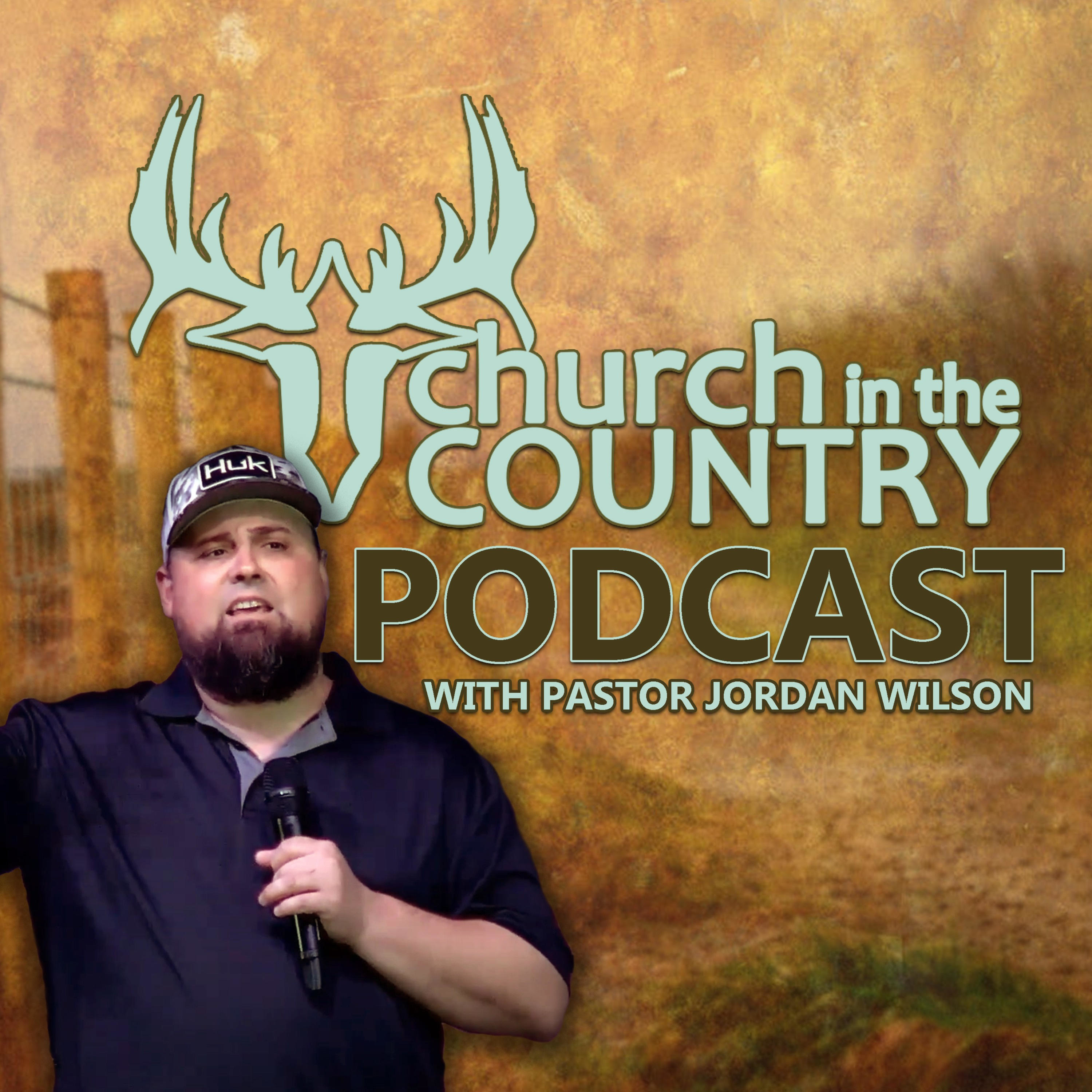 The Church in the Country Podcast with Pastor Jordan Wilson cover