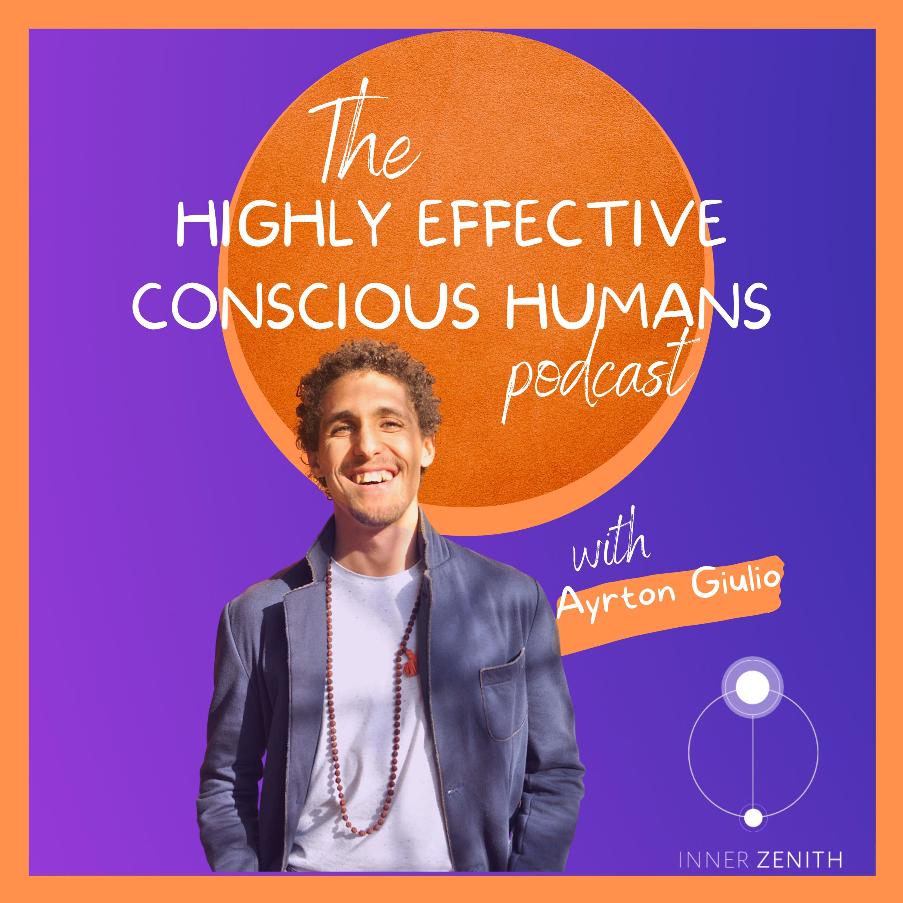 The Highly Effective Conscious Humans Show
