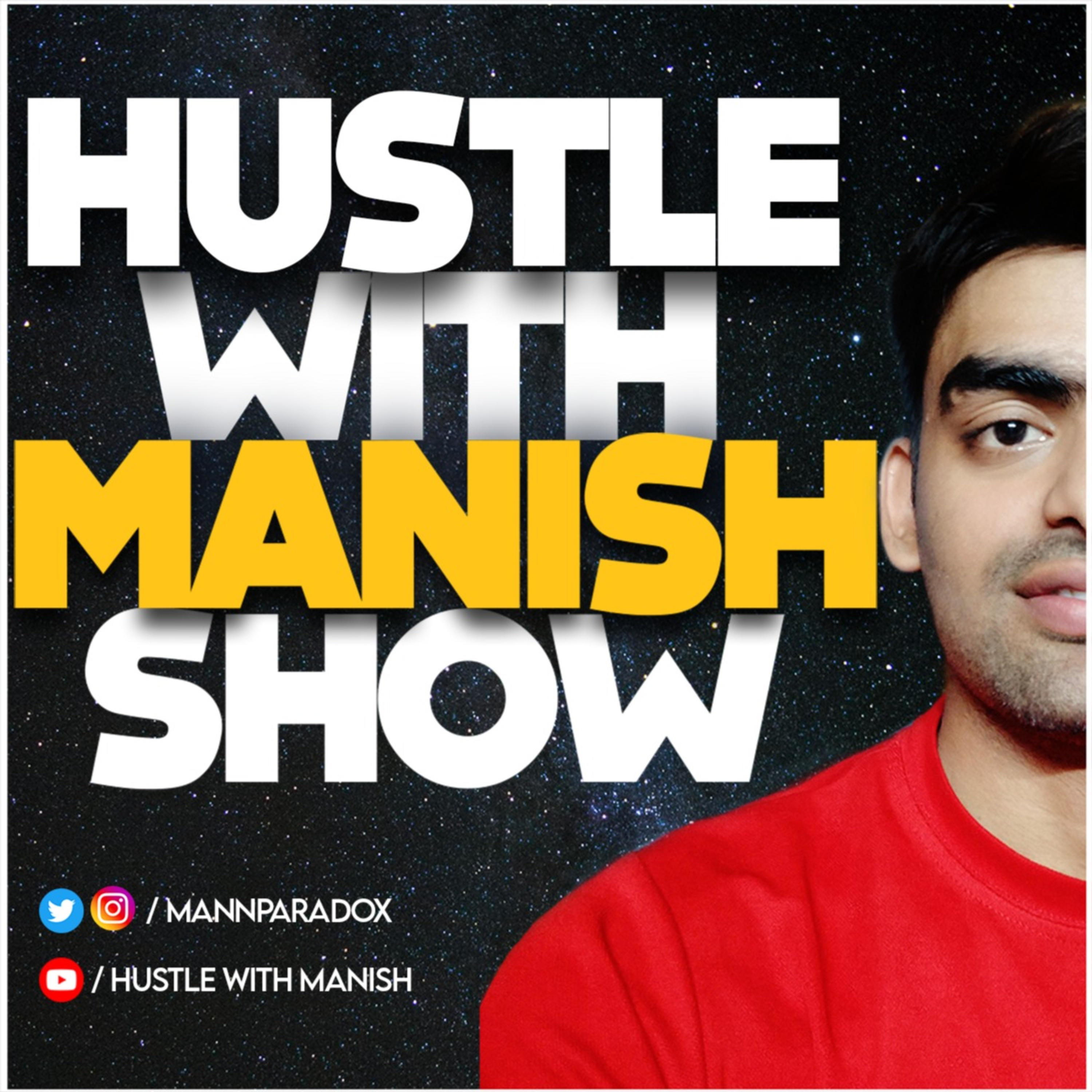 Hustle with Manish show