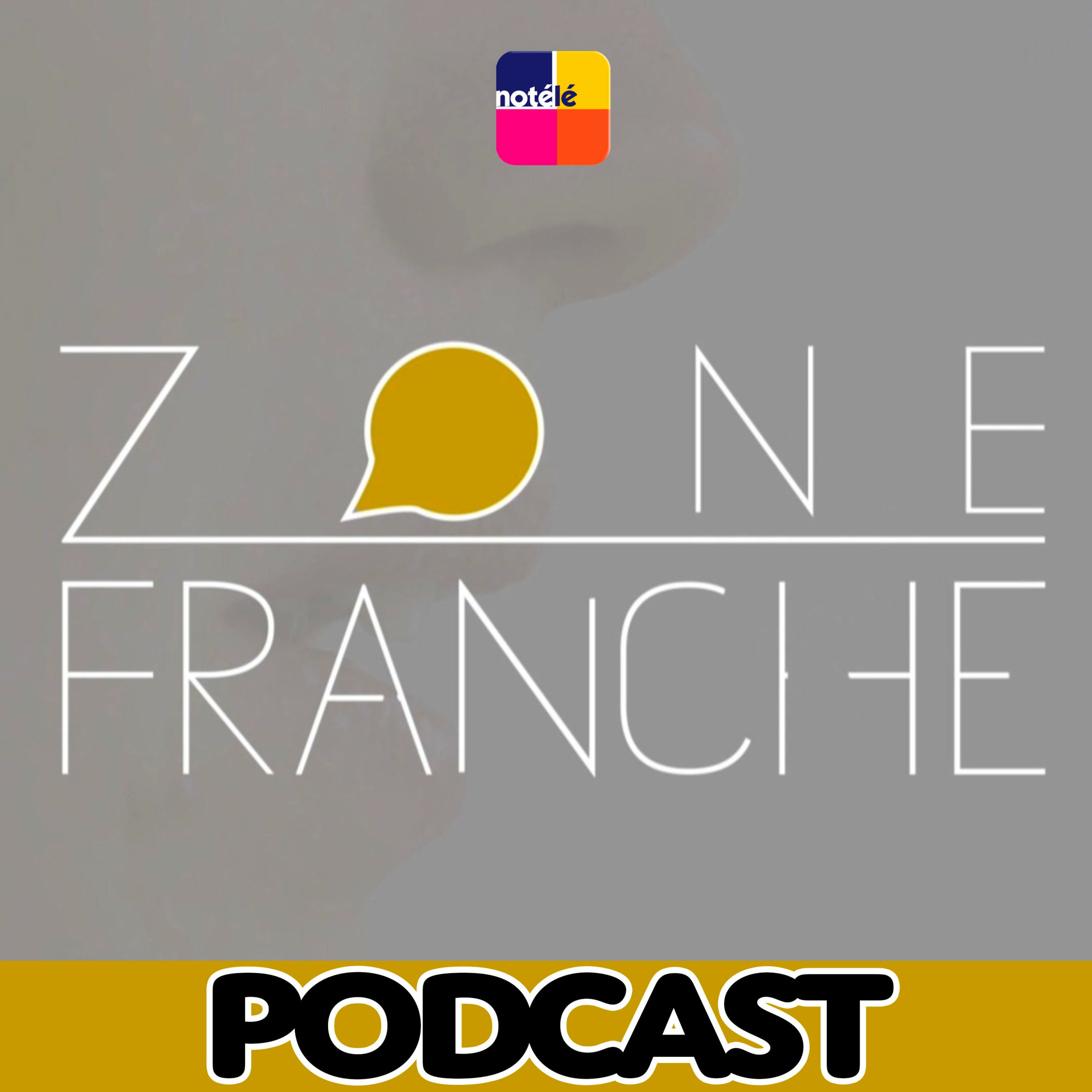 Zone franche | l\'émission confession de notélé