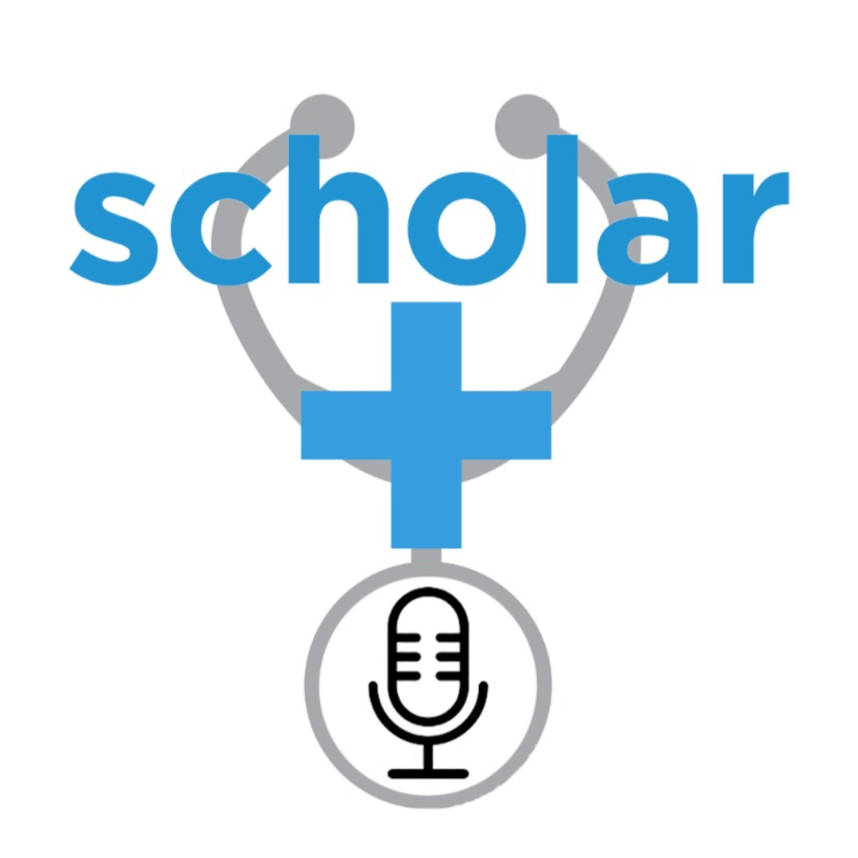 SCHOLAR + PodCast Series podcast artwork