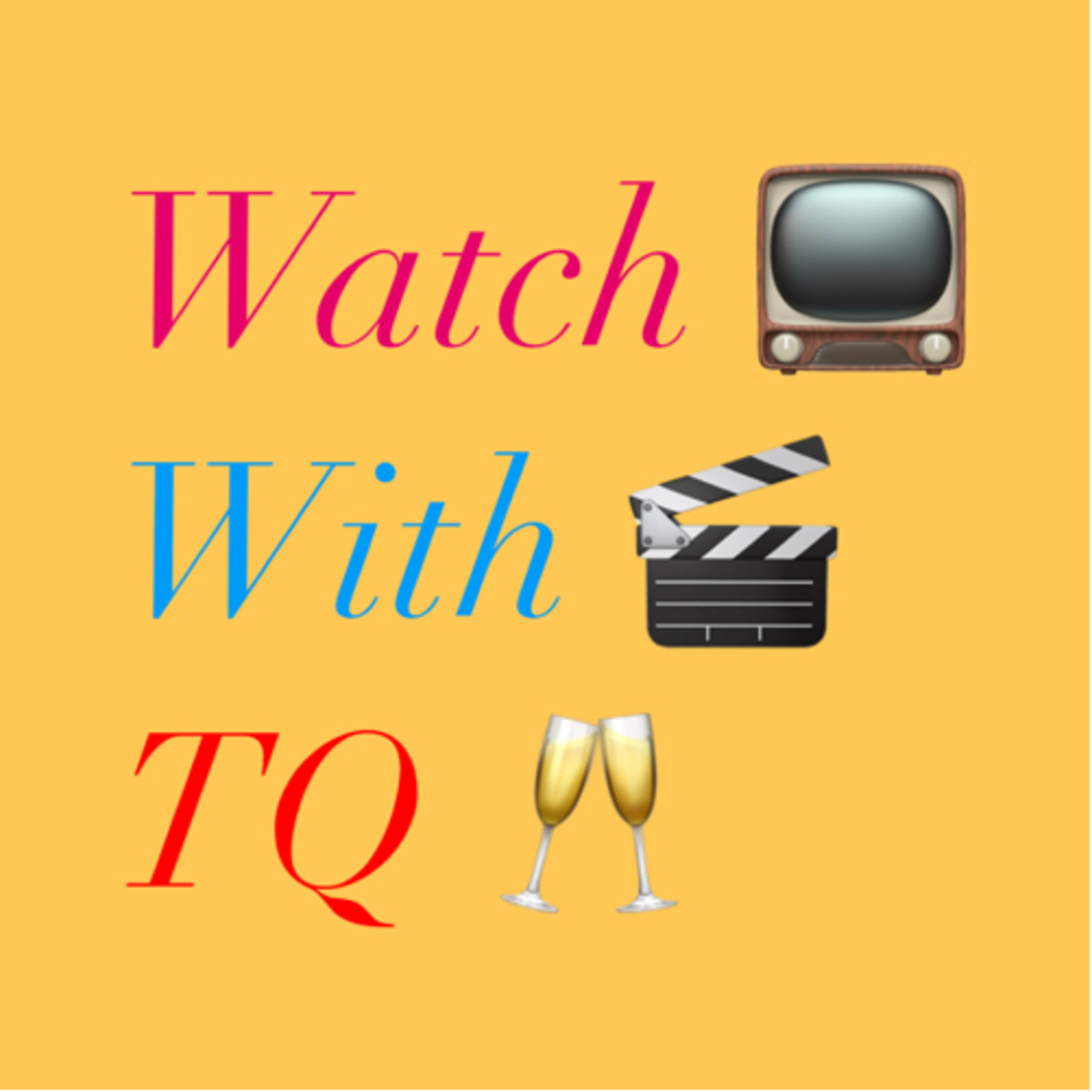 Watch With TQ