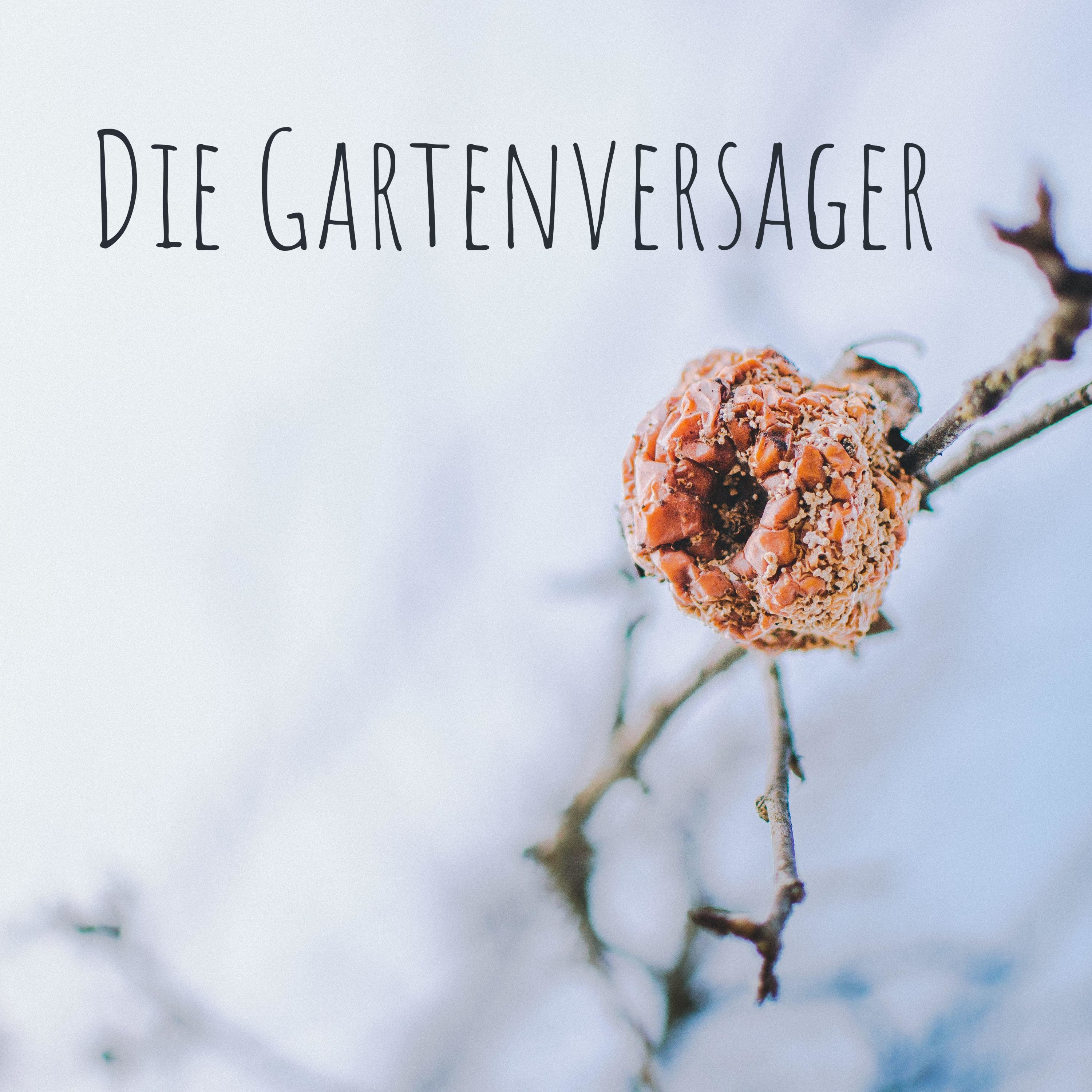 Die Gartenversager