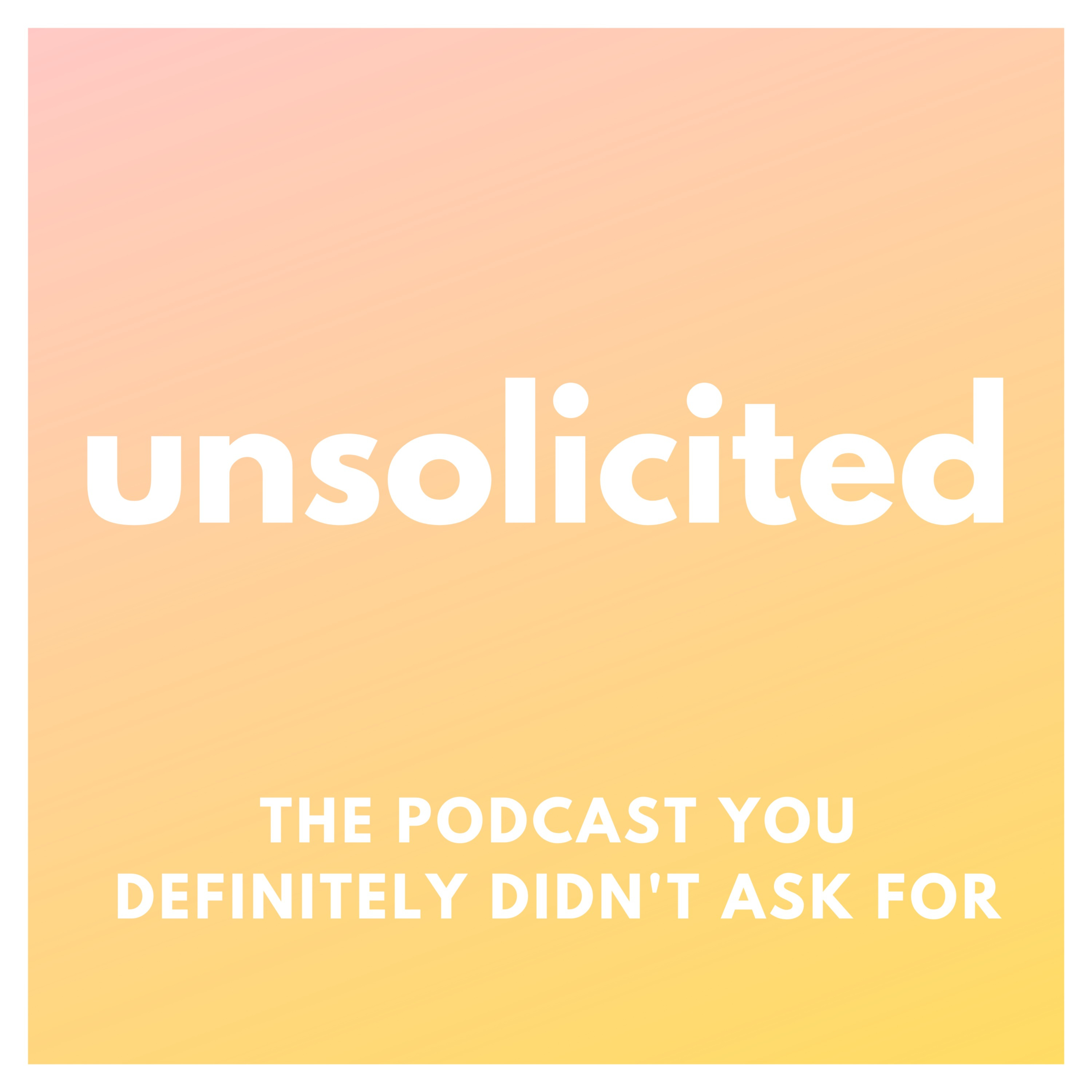 Unsolicited