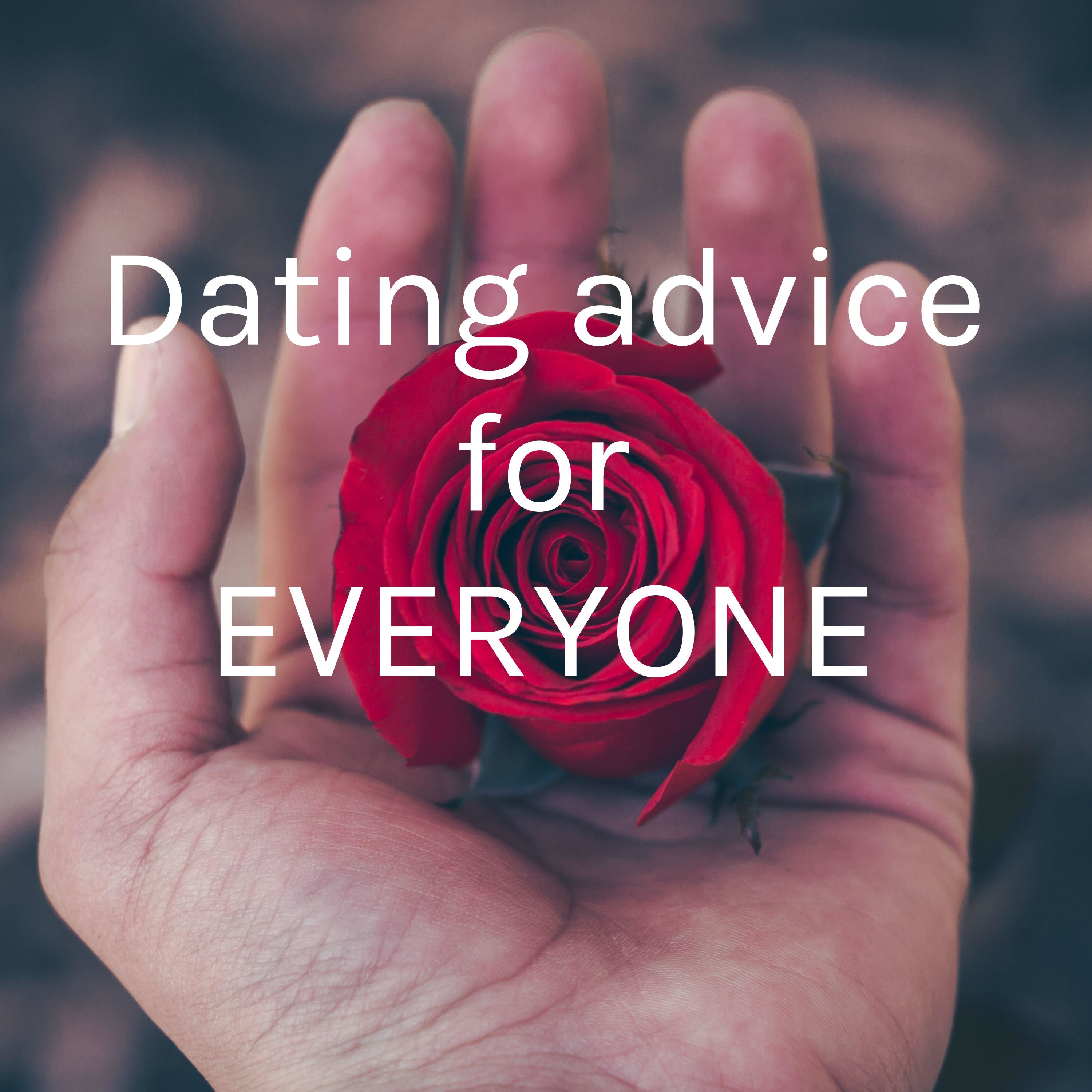 “Ask Ben” Dating advice for EVERYONE