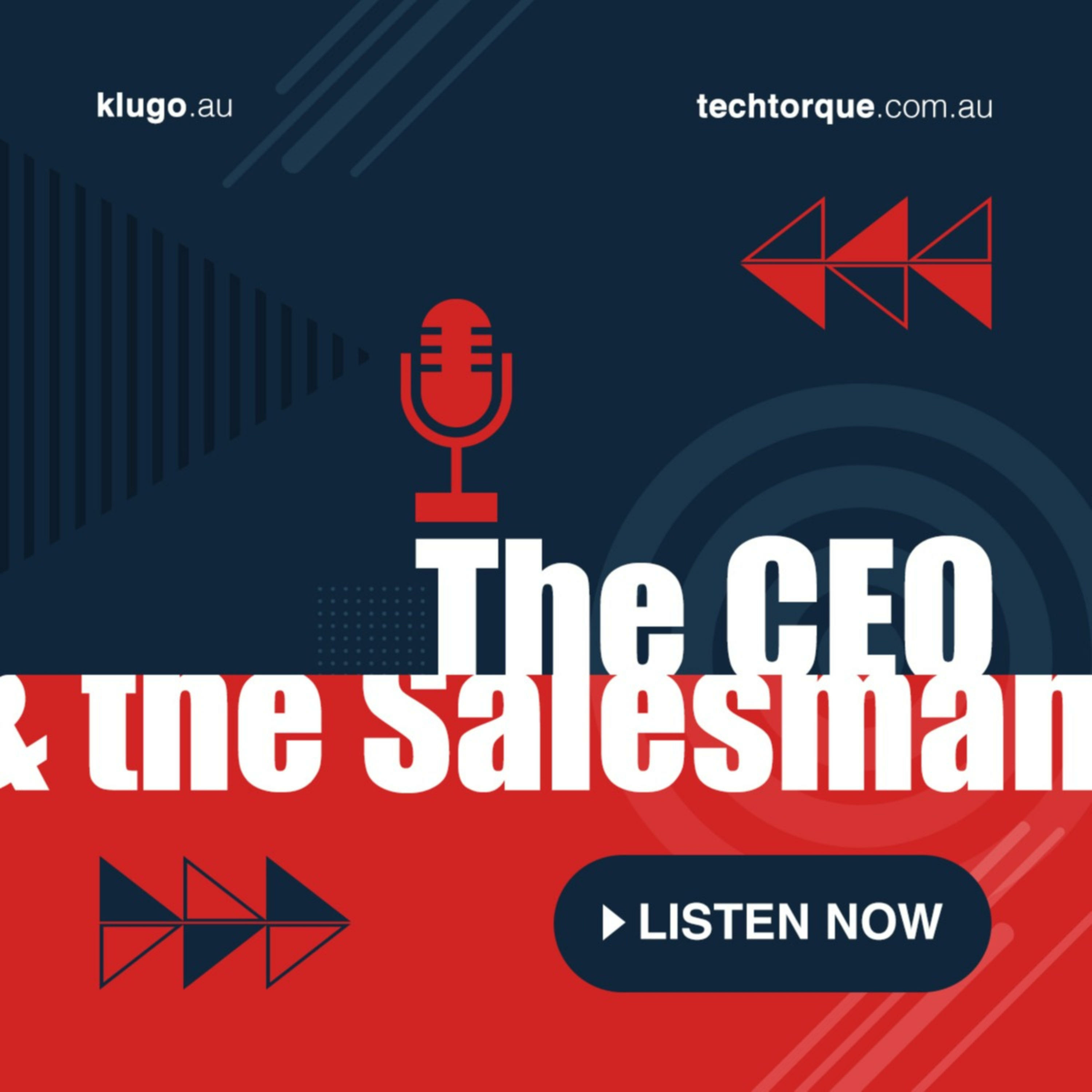 The CEO and the Salesman Podcast