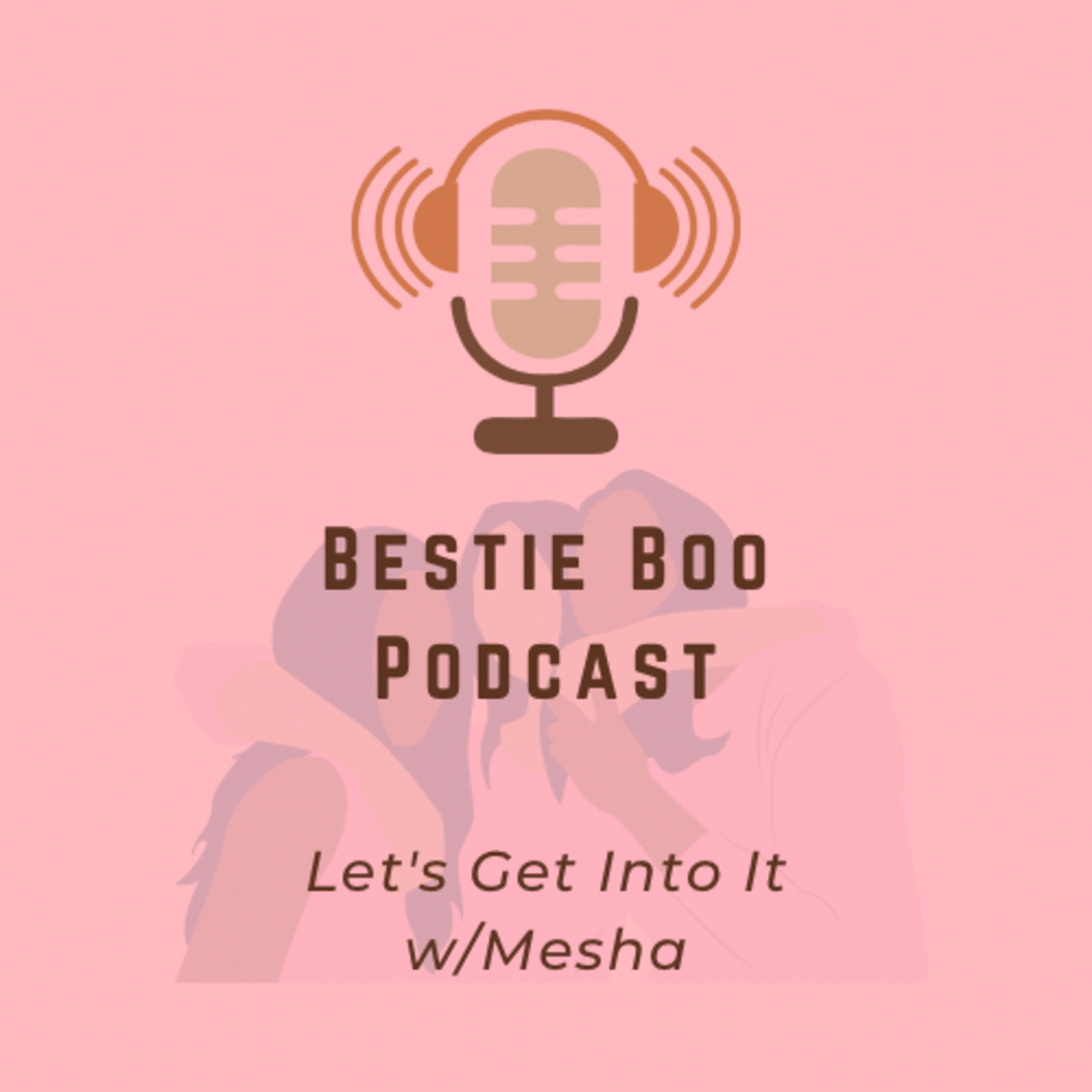 Bestie Boo Podcast