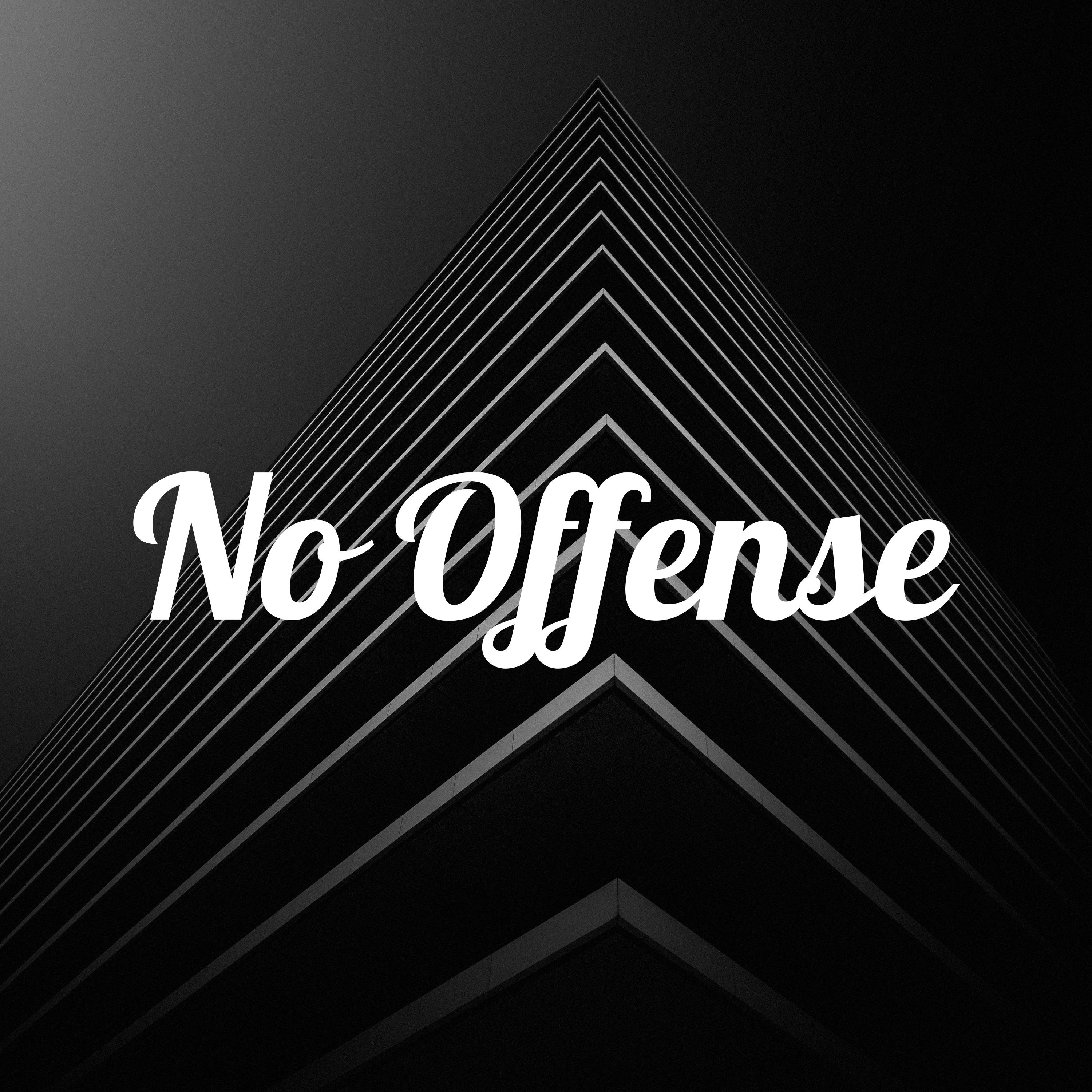 NO OFFENSE