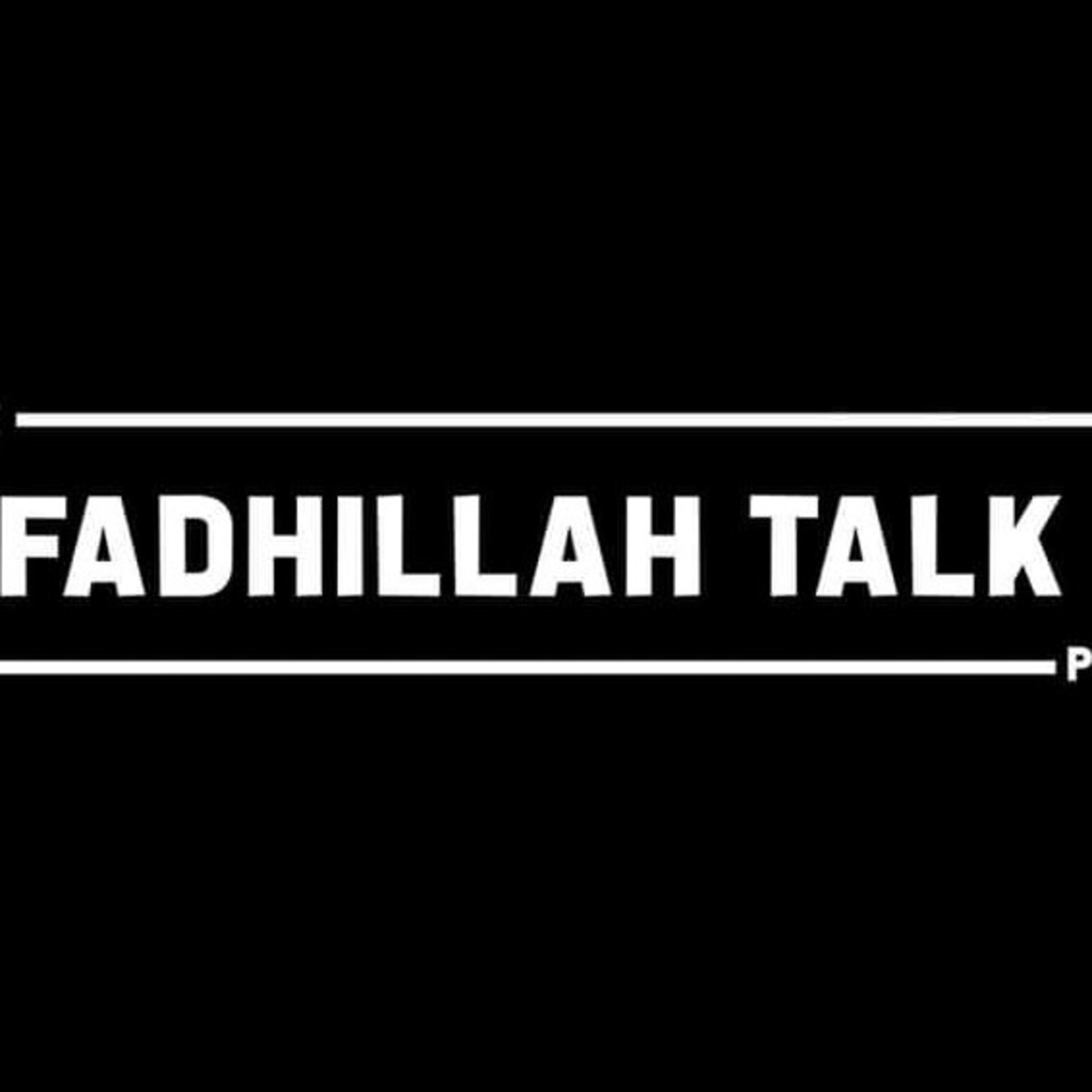 Fadhillah Talk Podcast
