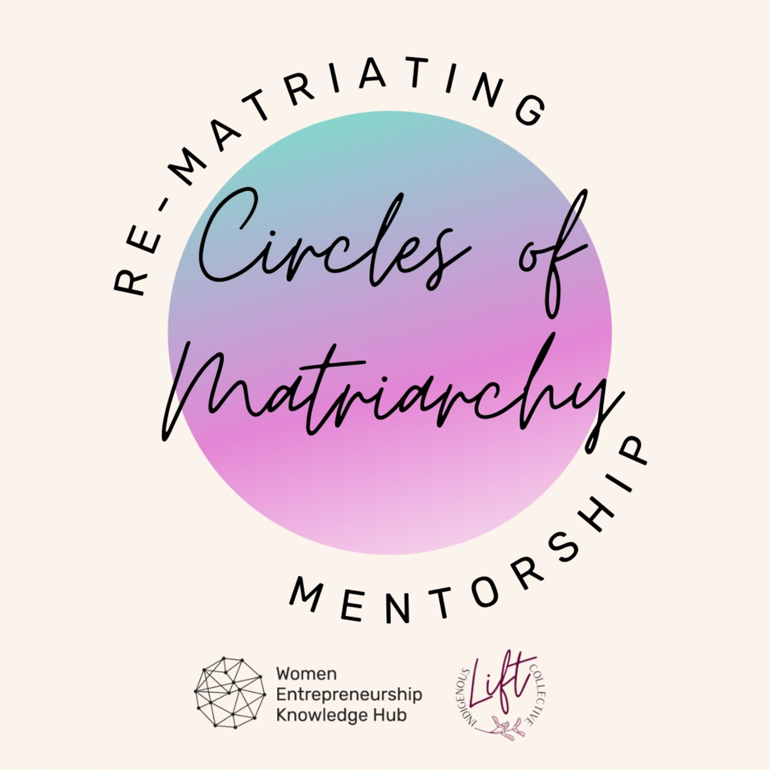 Circles of Matriarchy