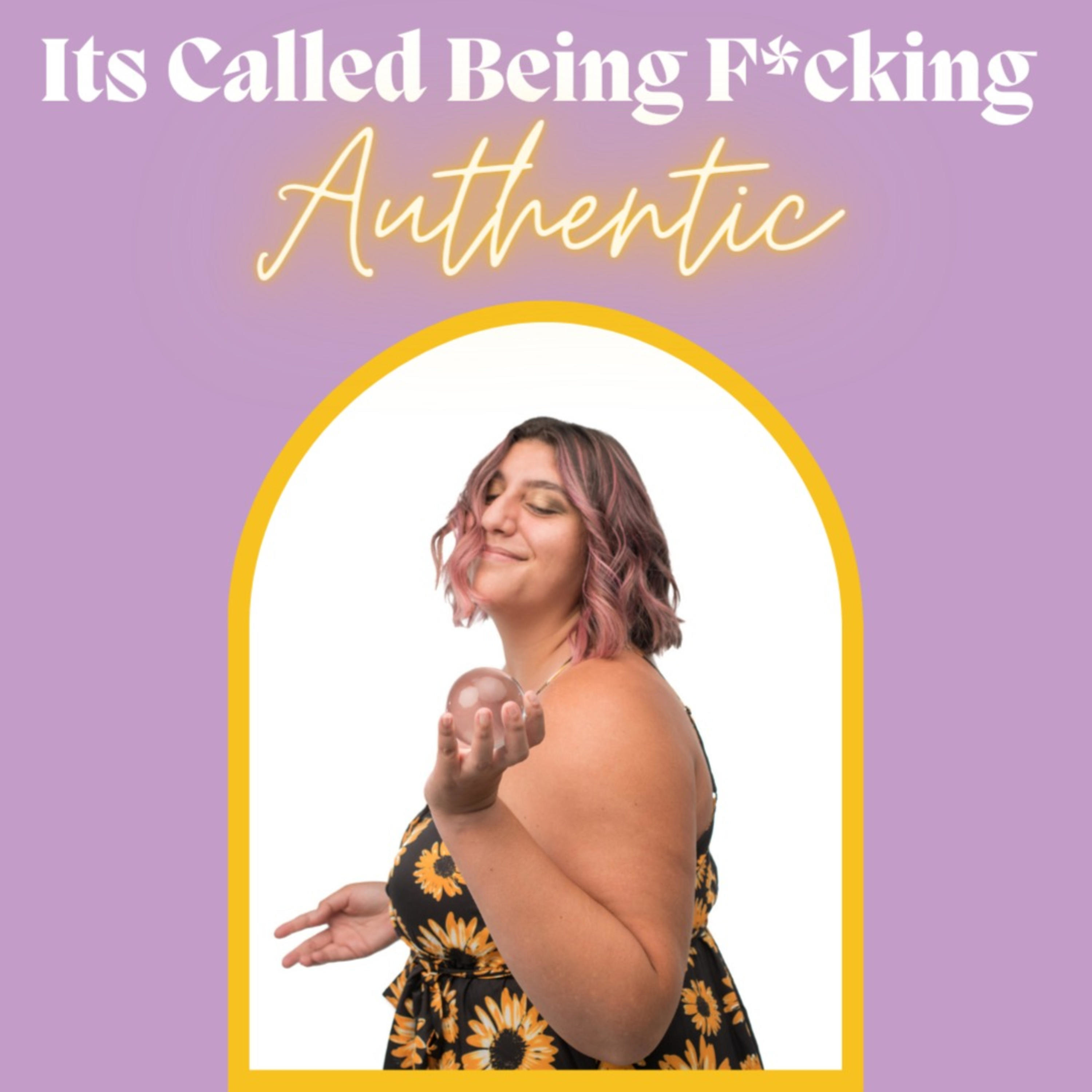 It\'s Called Being F*cking Authentic