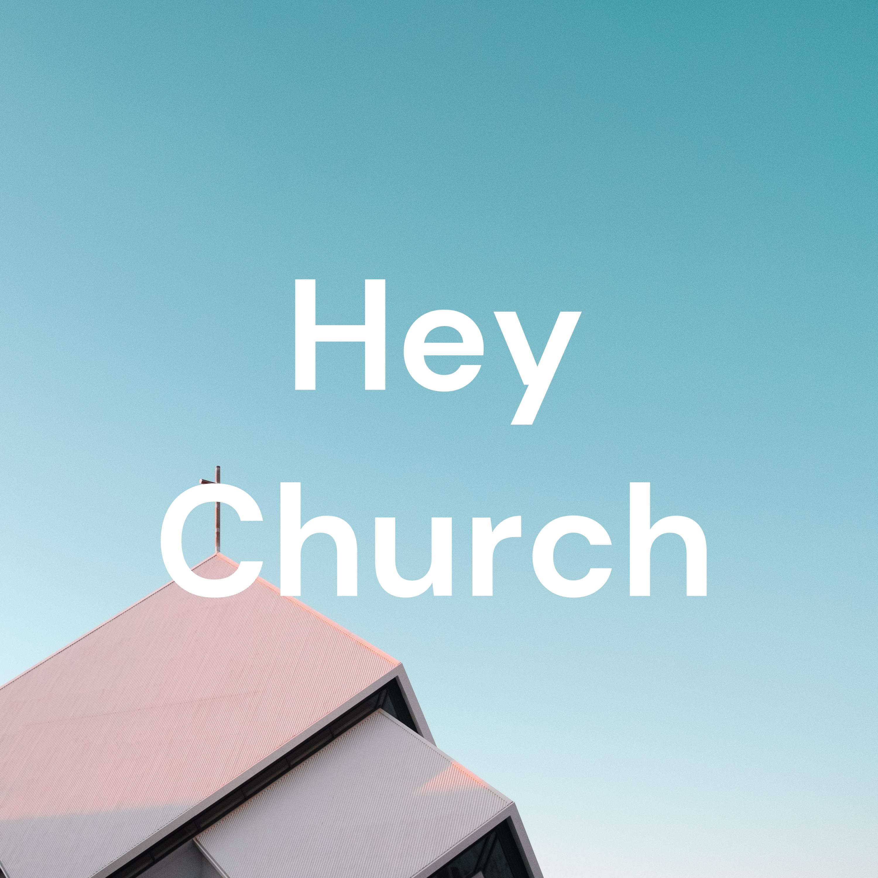 Hey Church