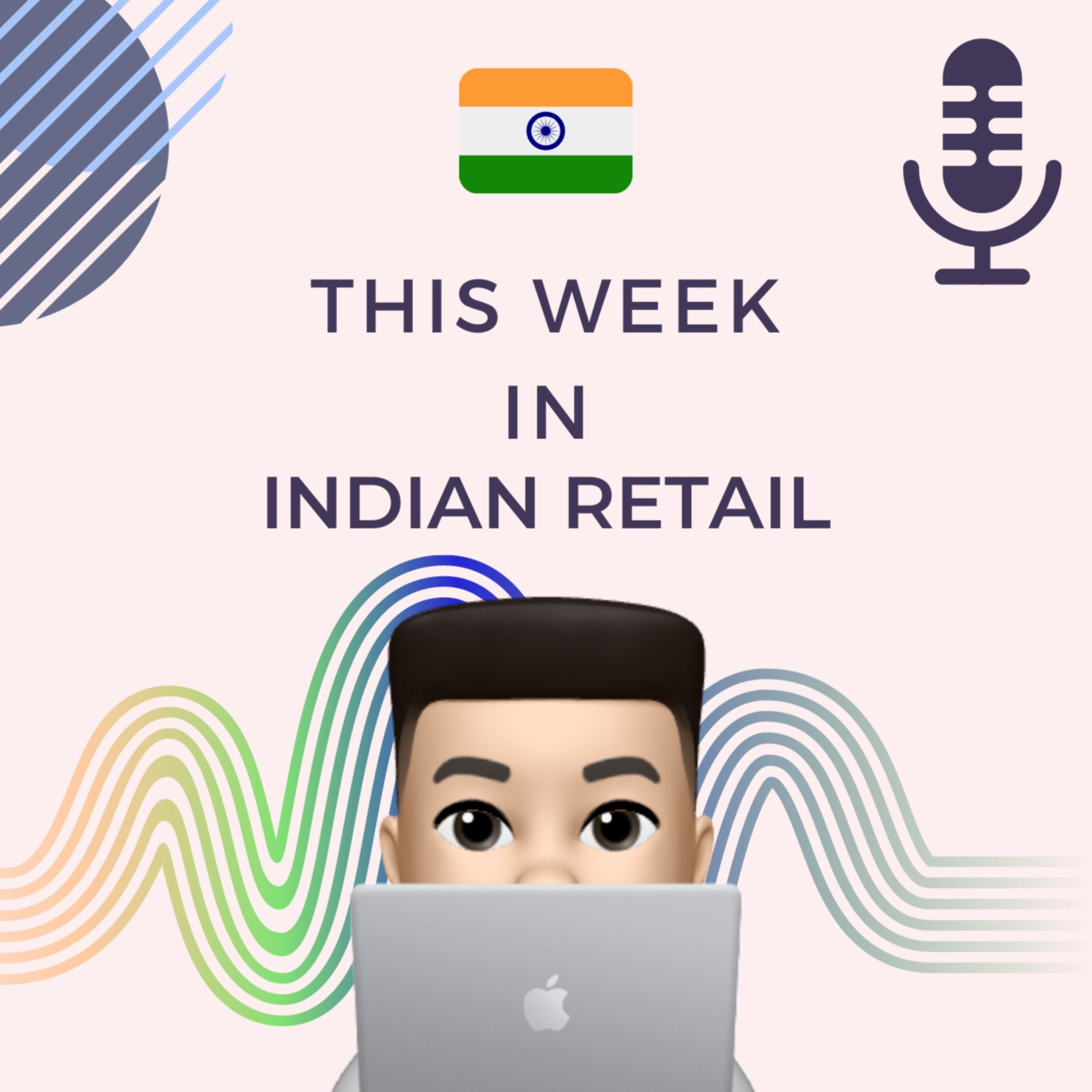 This Week in Indian Retail