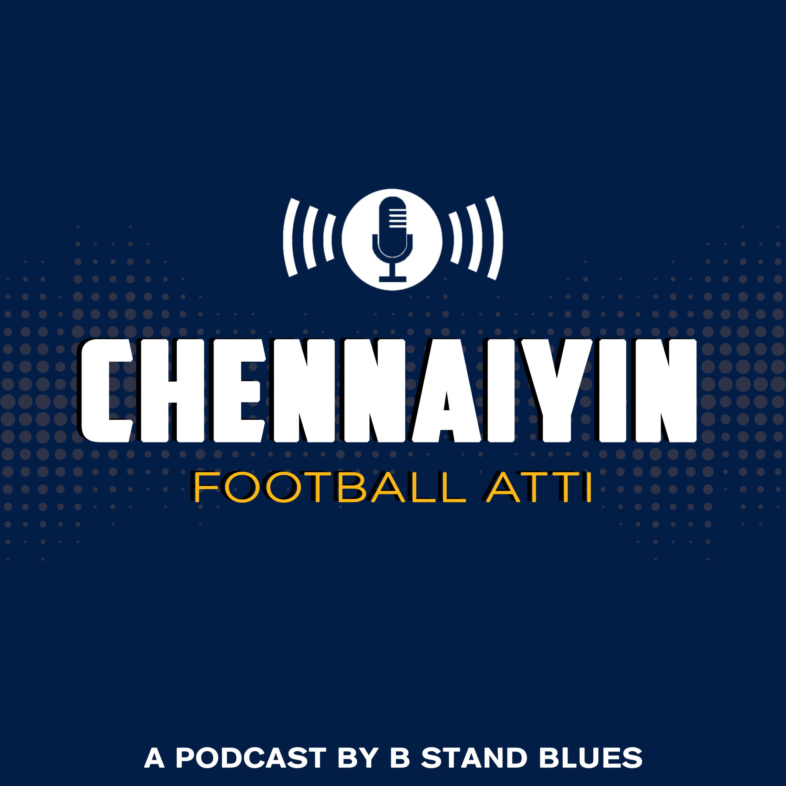 Chennaiyin Football Atti podcast