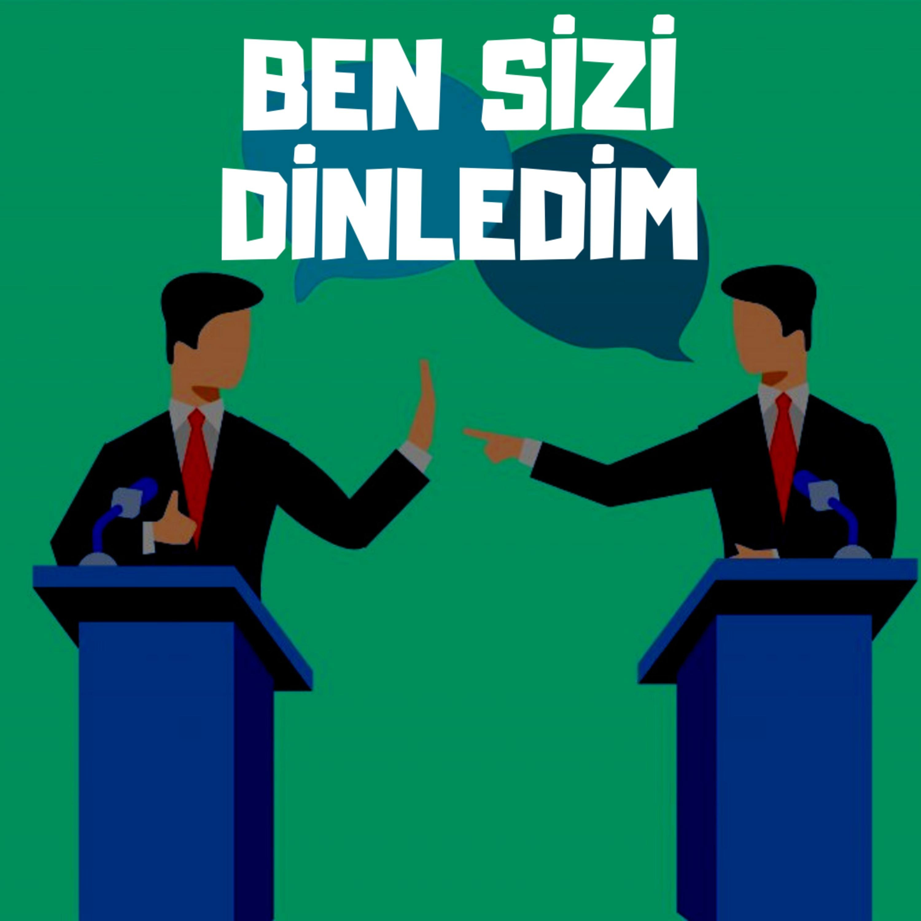 Ben Sizi Dinledim