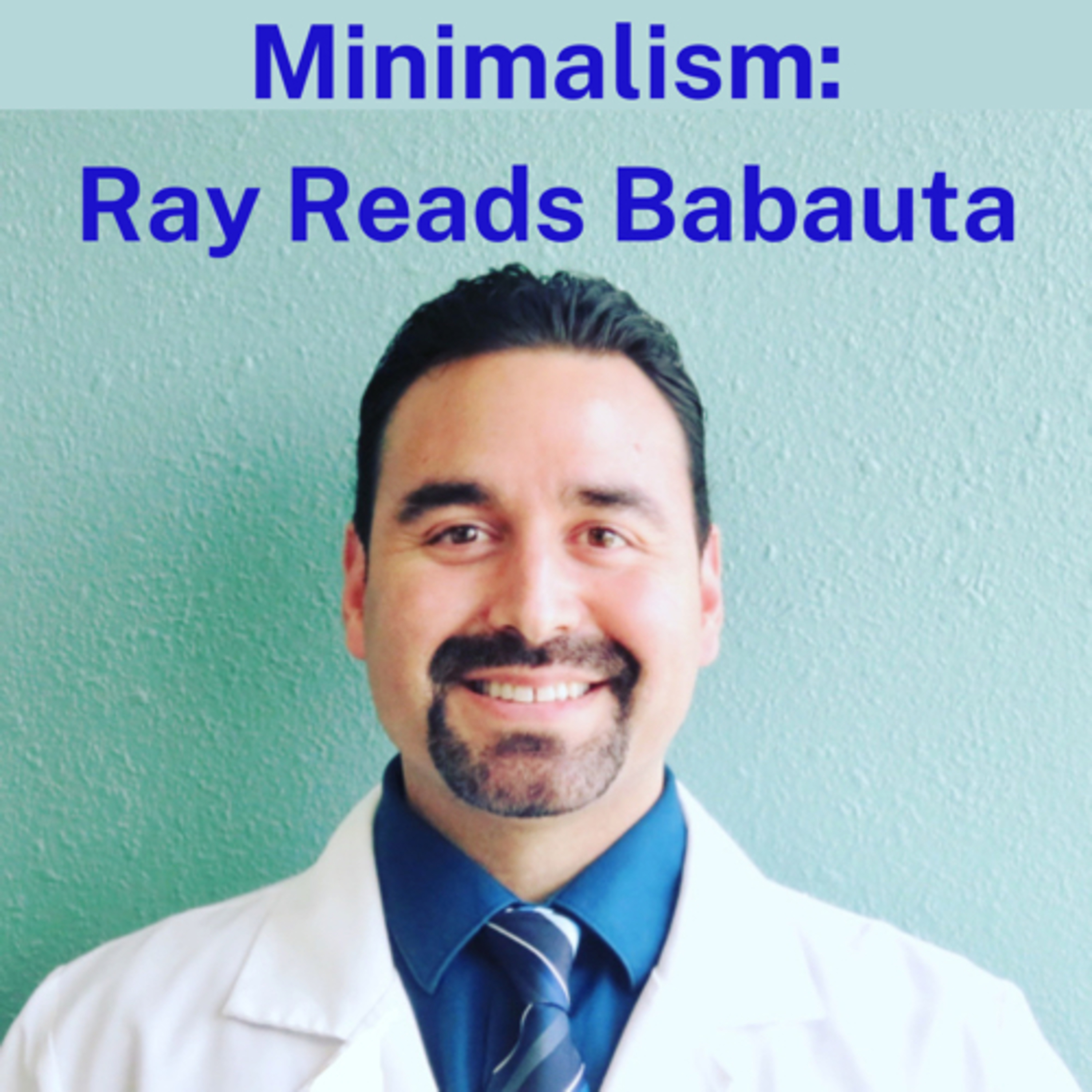 Minimalism: Ray Reads Babauta