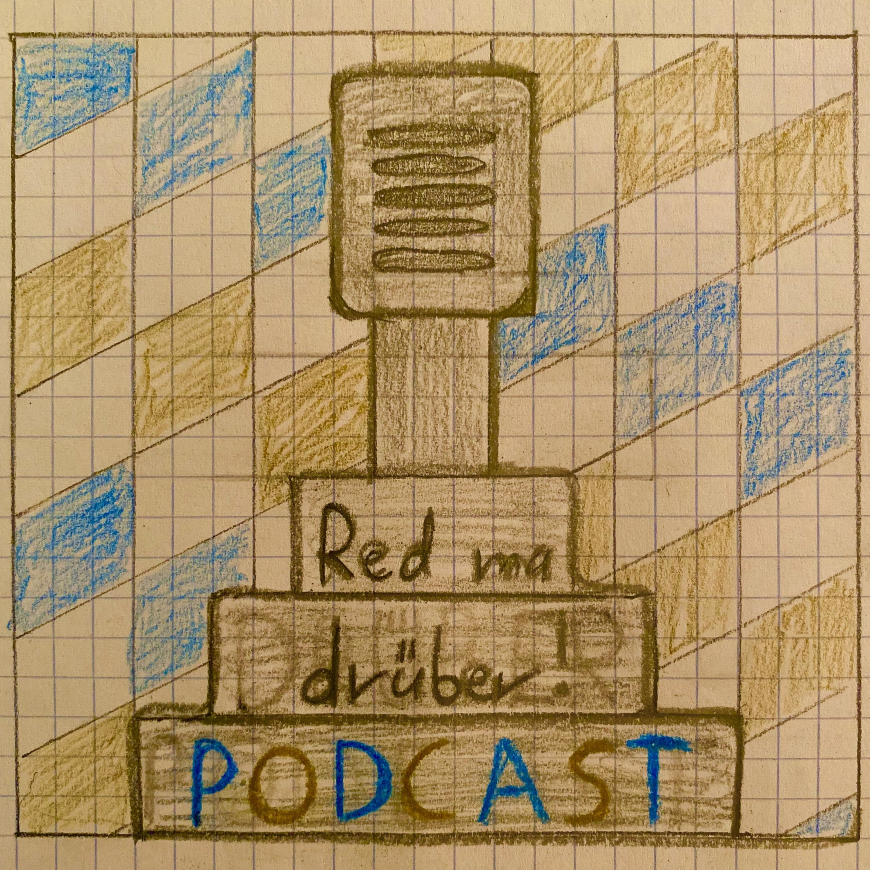 Red ma drüber PODCAST
