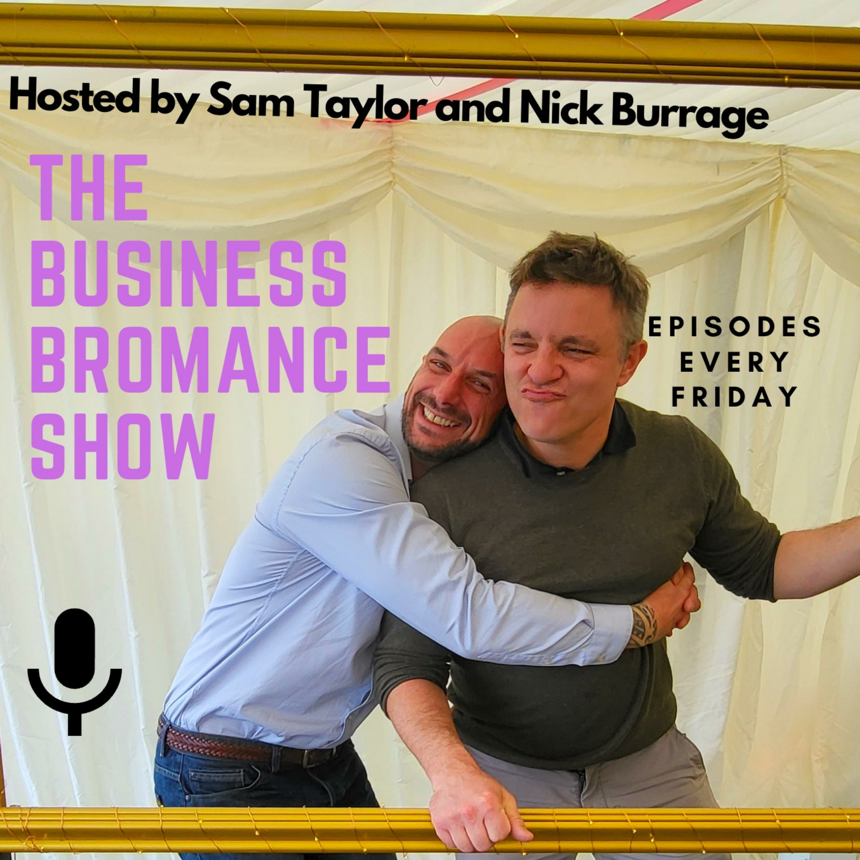 The Business Bromance Show