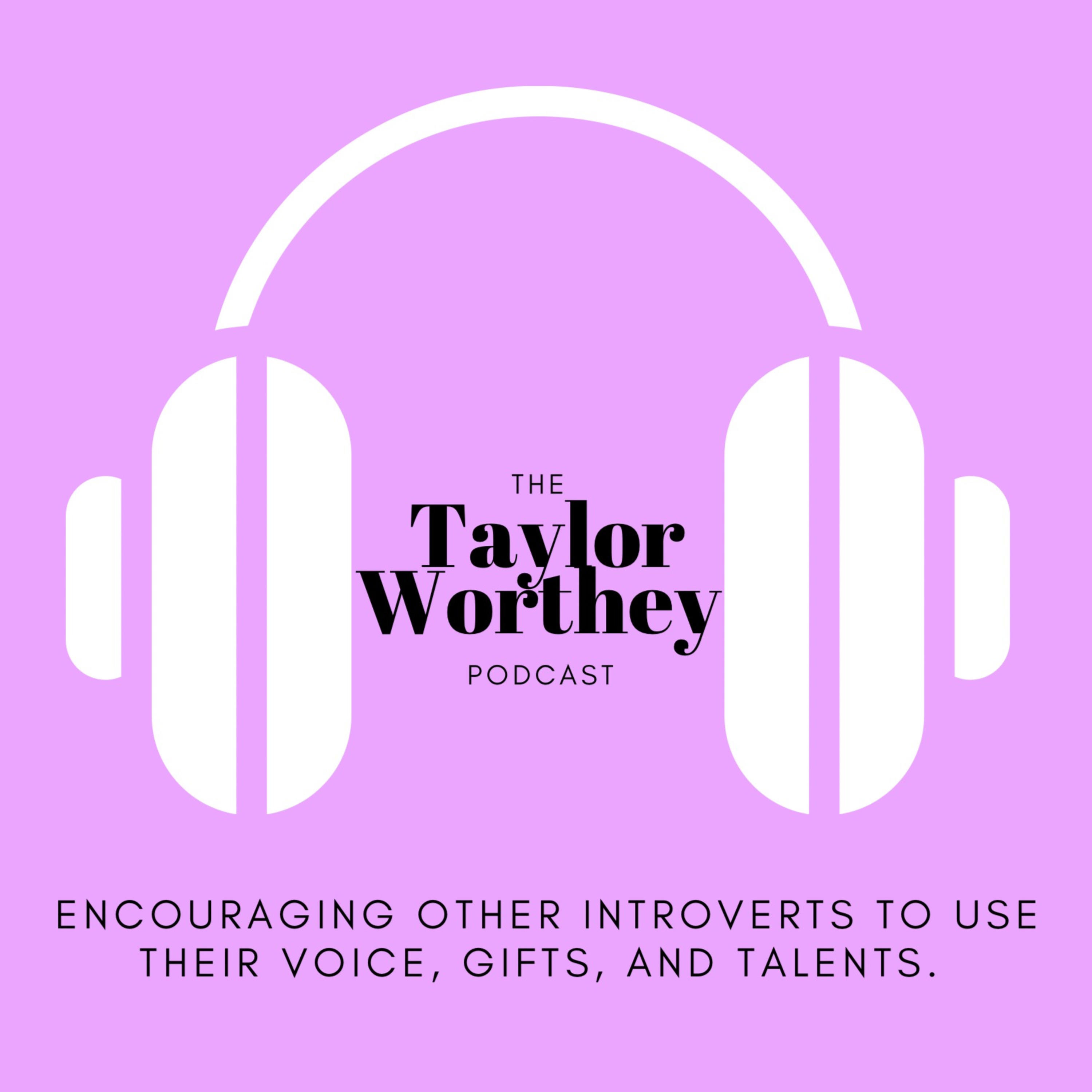 The Taylor Worthey Podcast podcast artwork