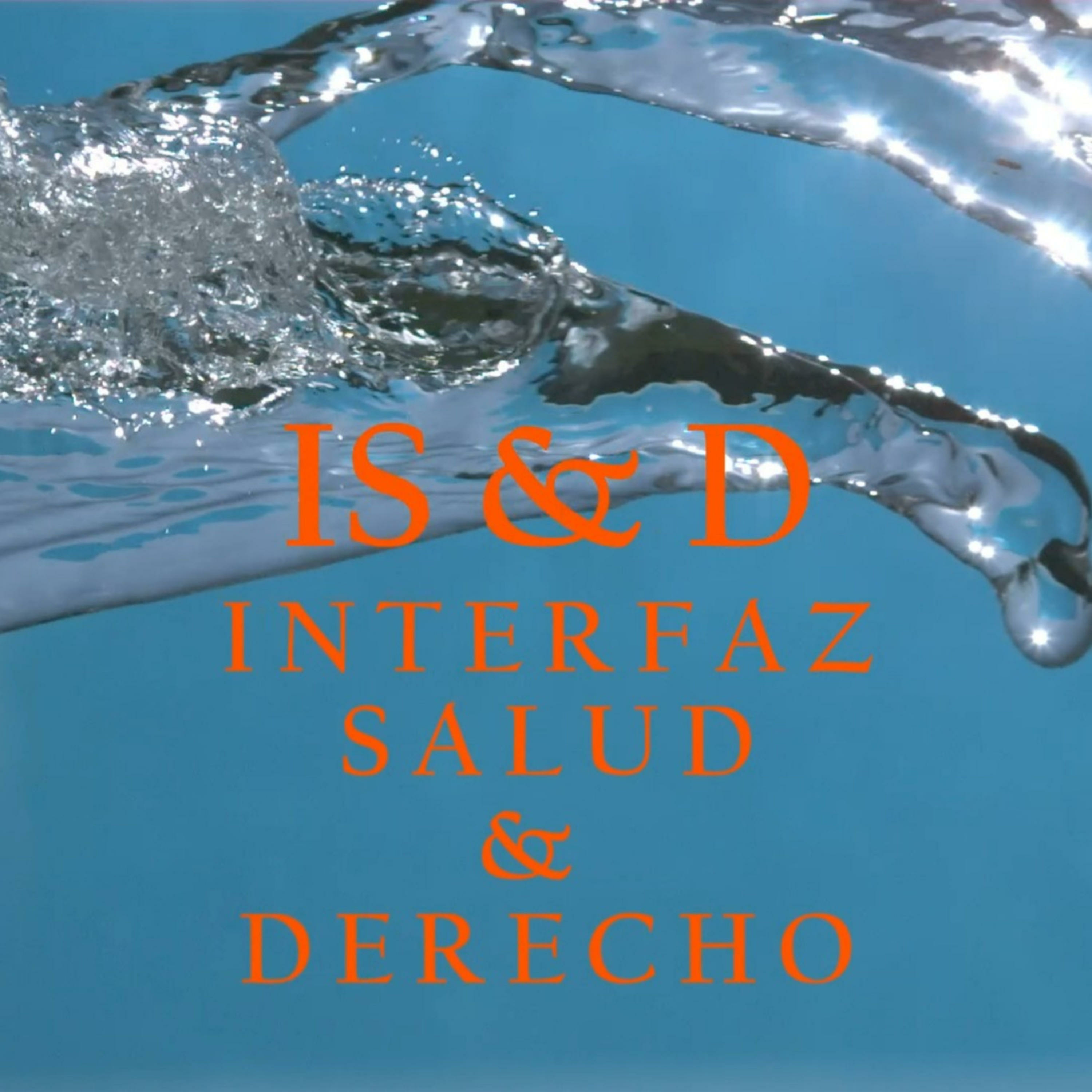 (IS & D) Interfaz Salud & Derecho 