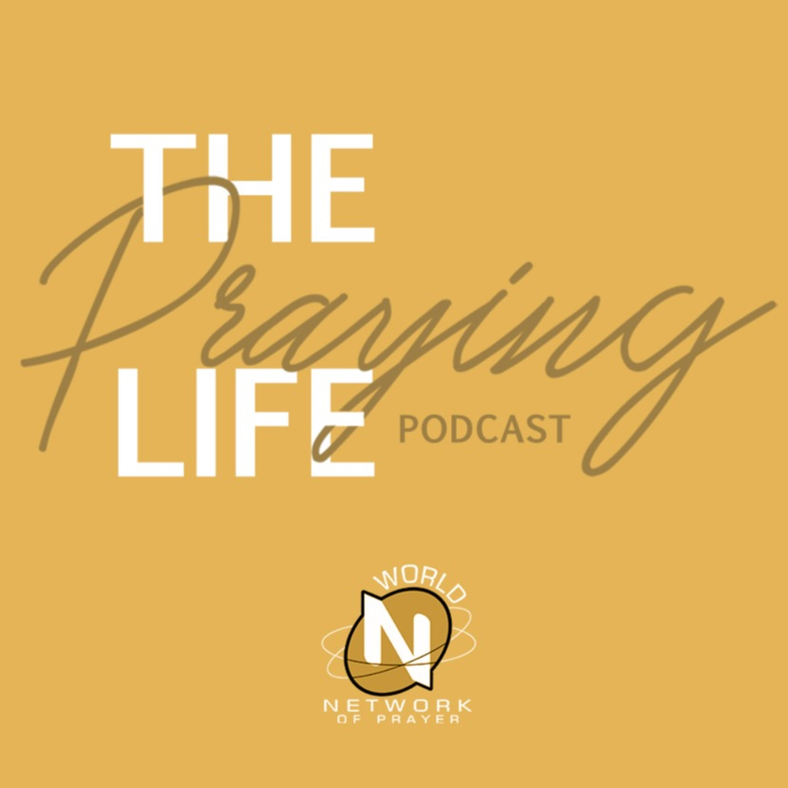 The Praying Life Podcast