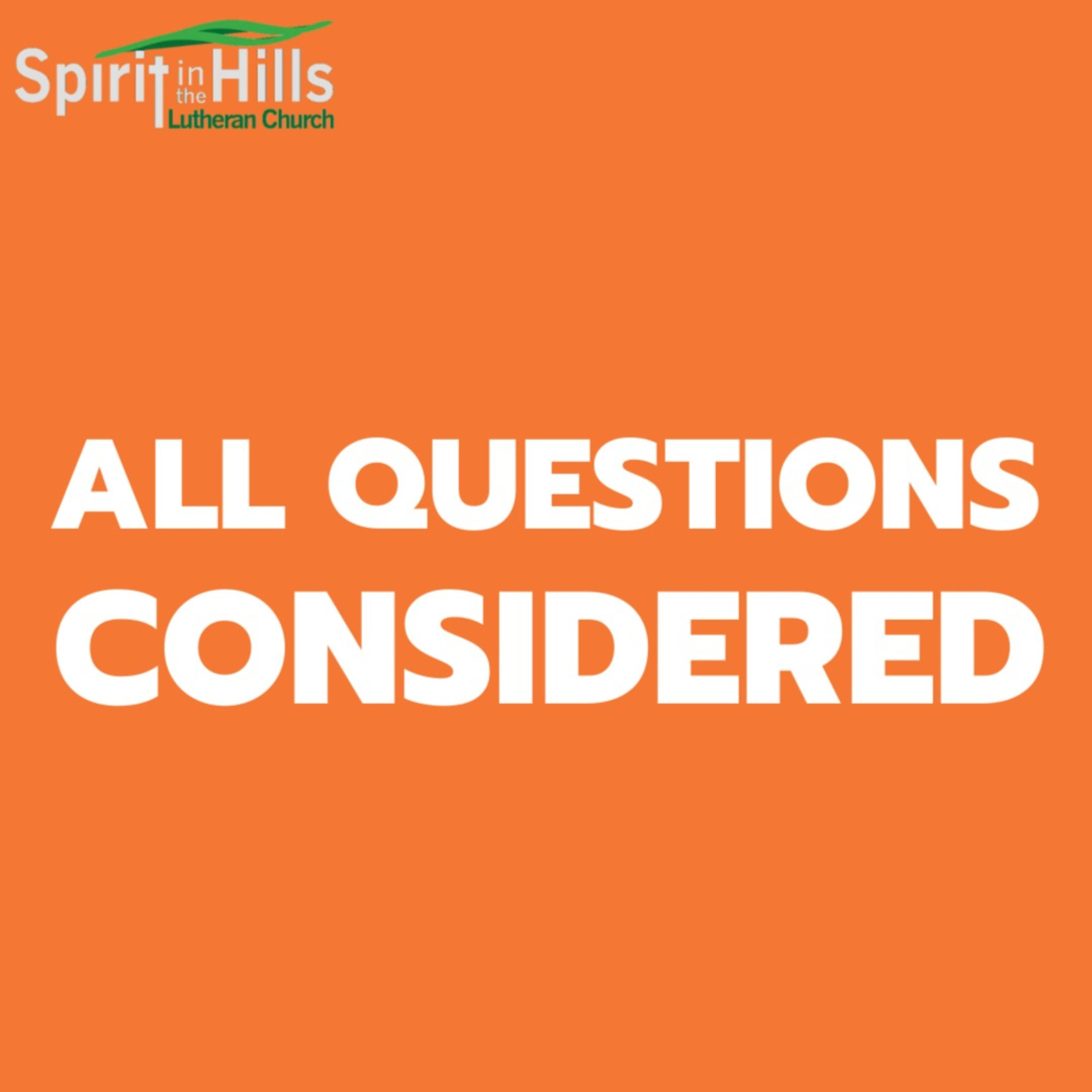 All Questions Considered