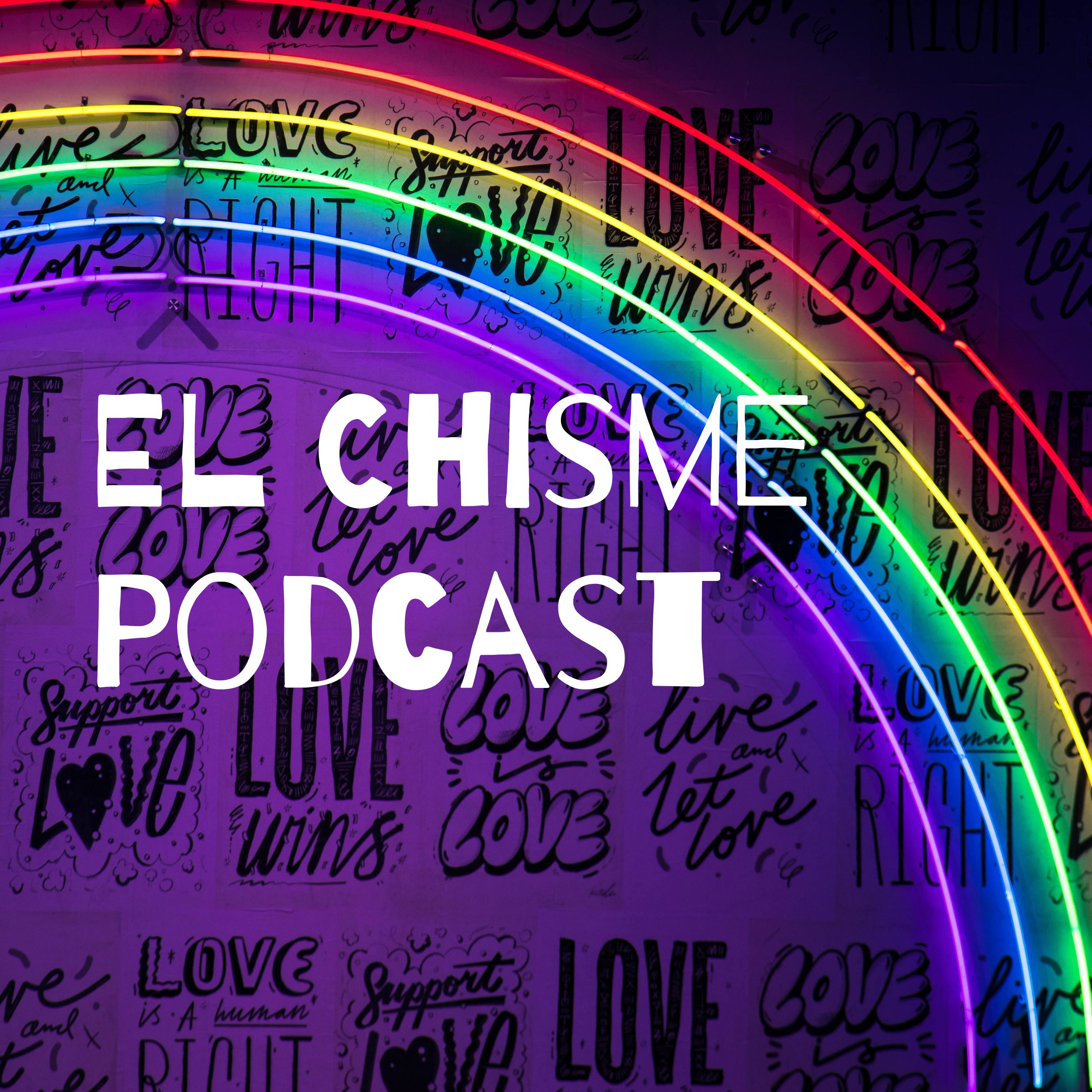 El Chisme Podcast podcast artwork