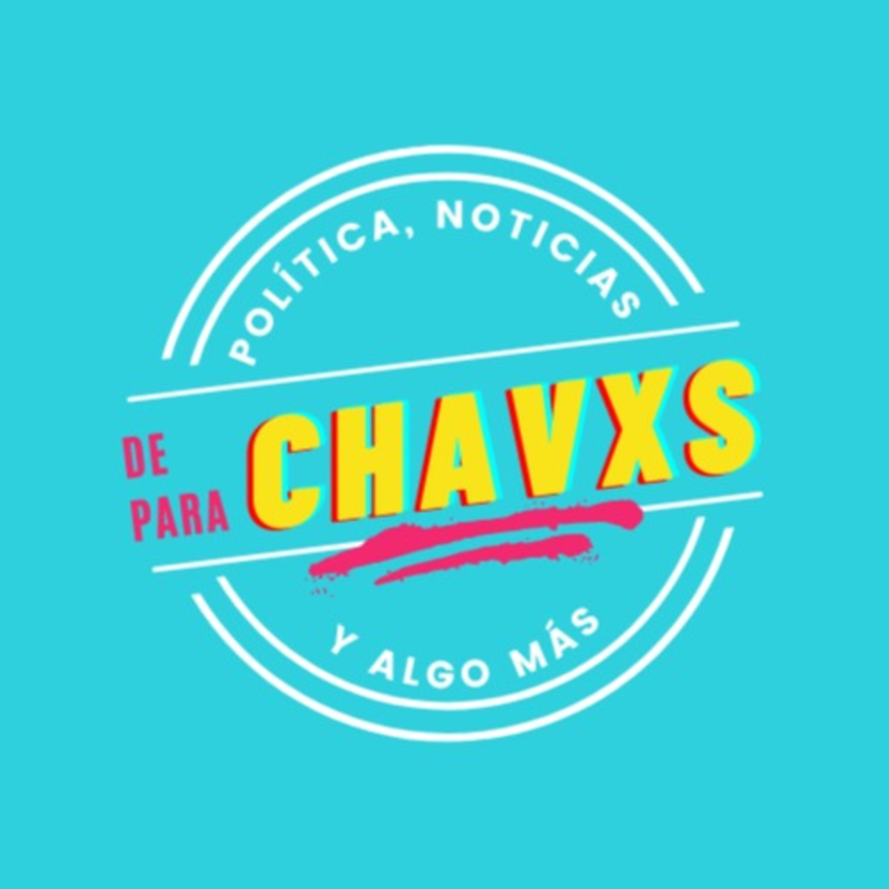 De Chavxs para Chavxs podcast artwork
