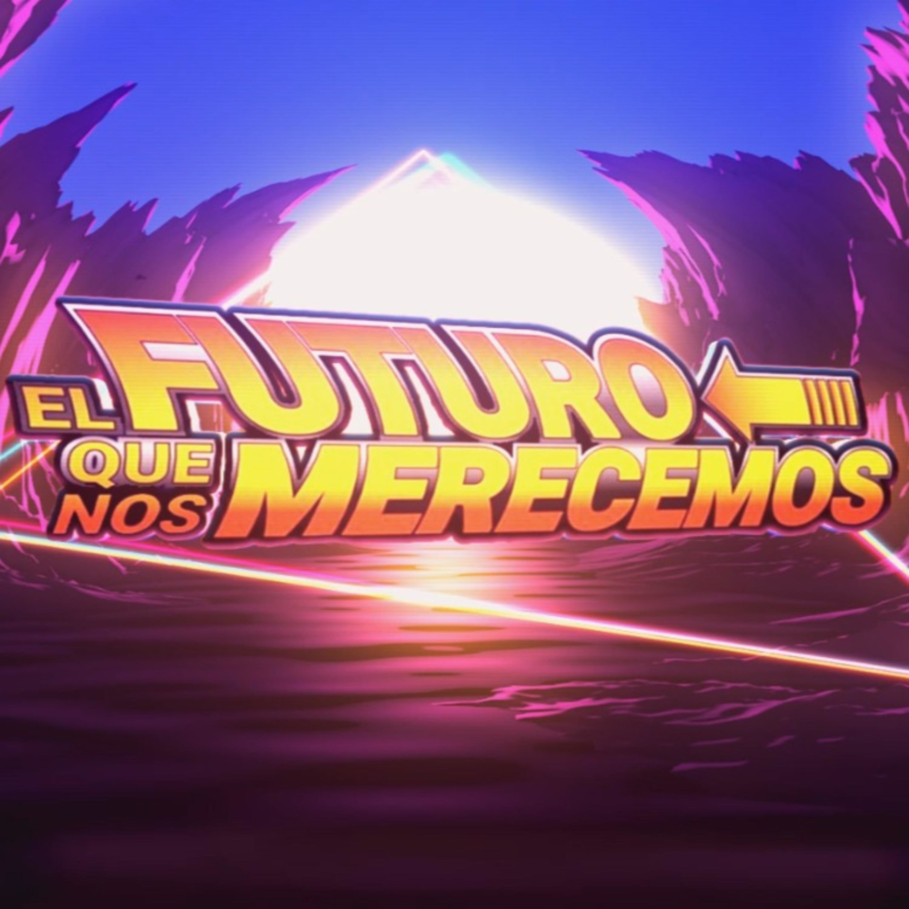 El Futuro Que Nos Merecemos