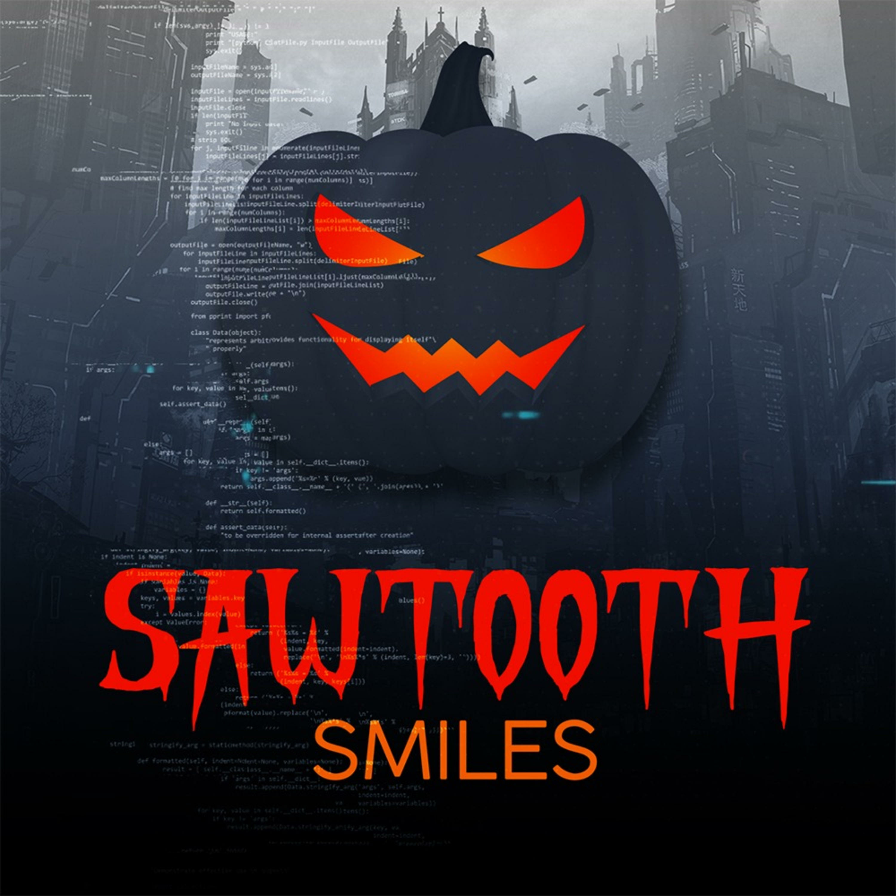 Sawtooth Smiles