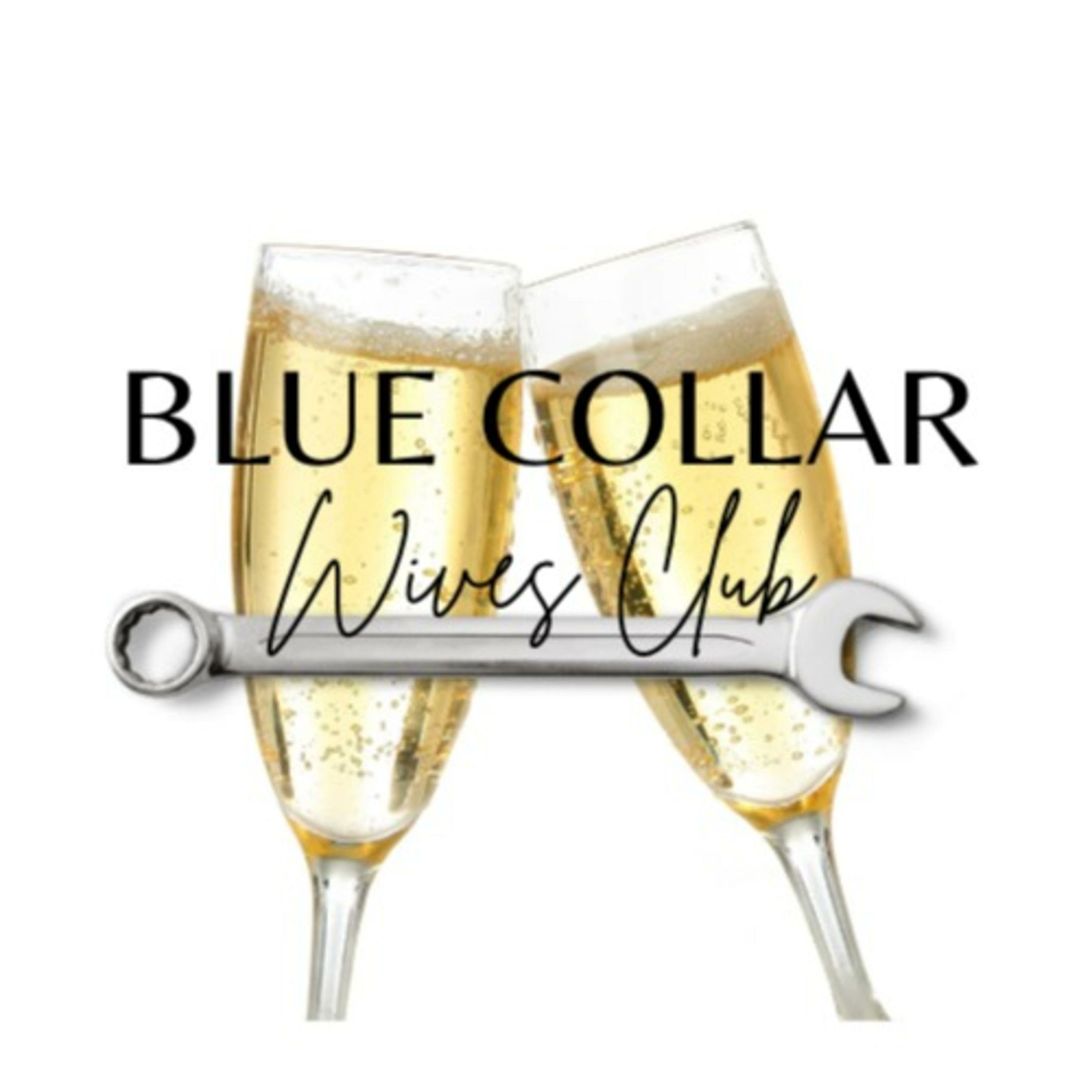 Blue Collar Wives Club