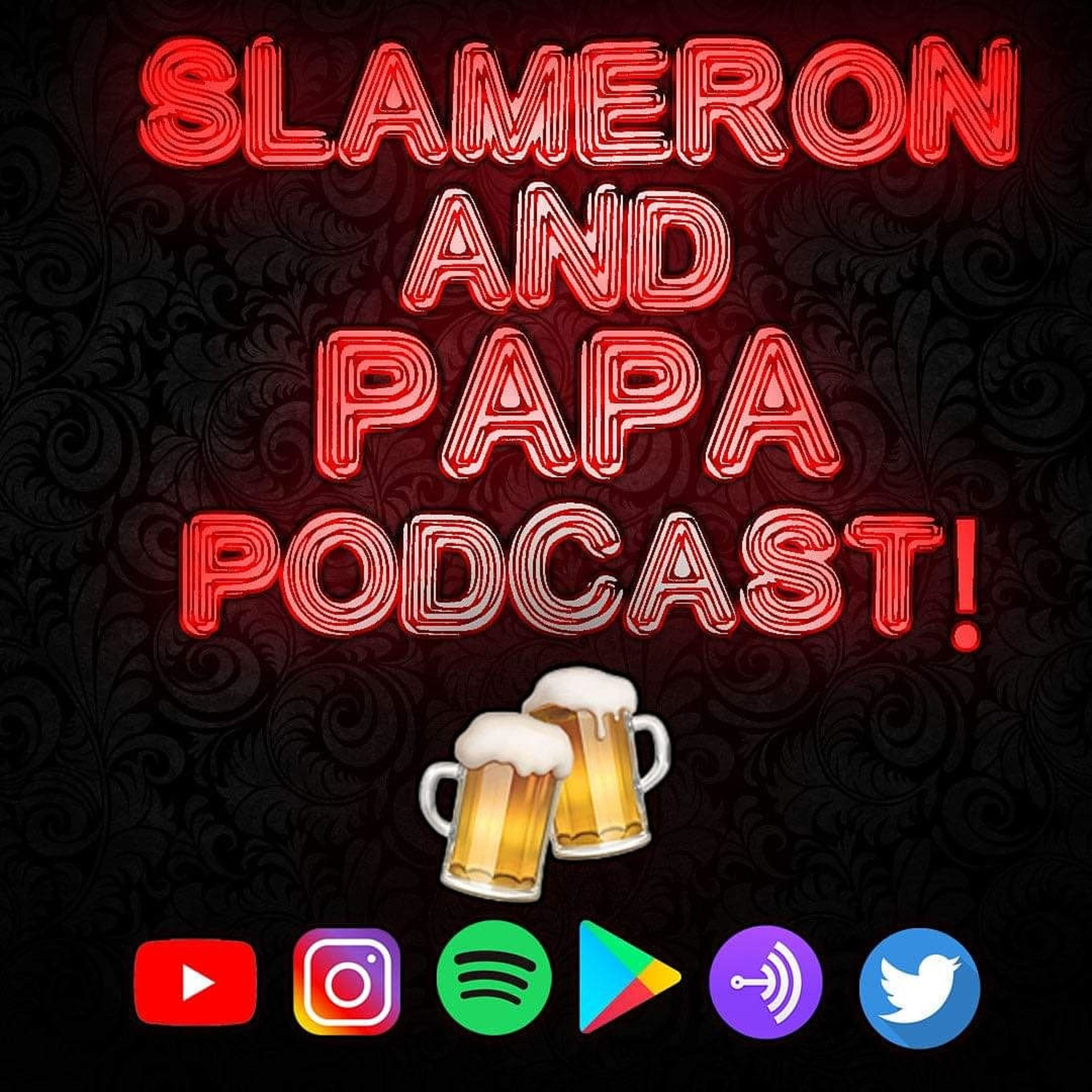 Slameron and Papa talk about History