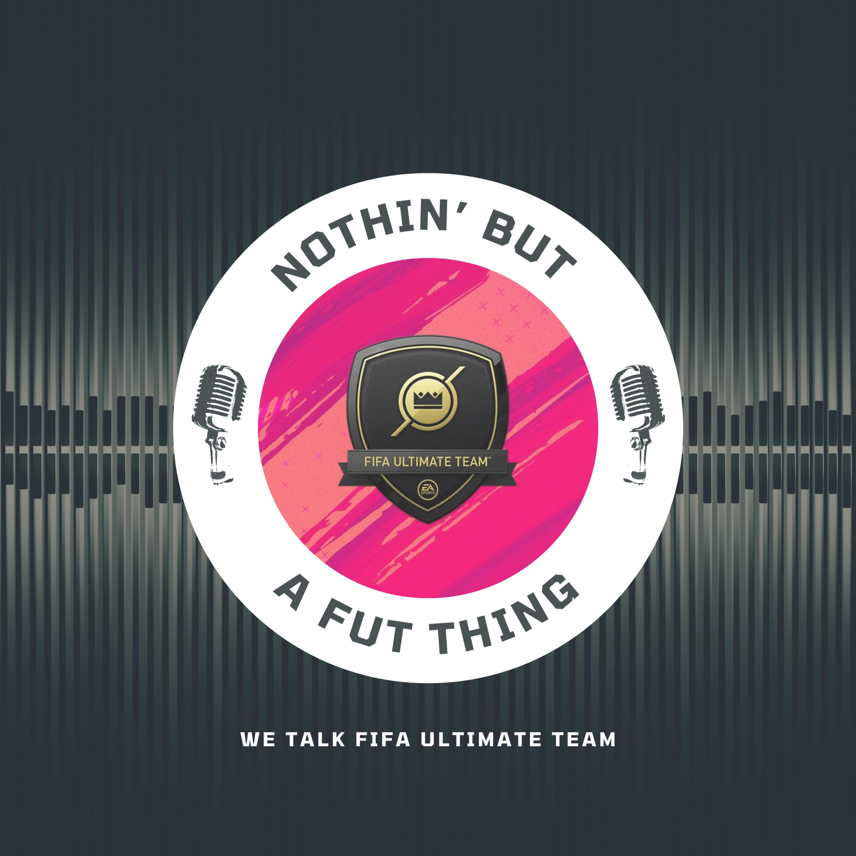 Nothin\' But A FUT Thing (NBAFT)