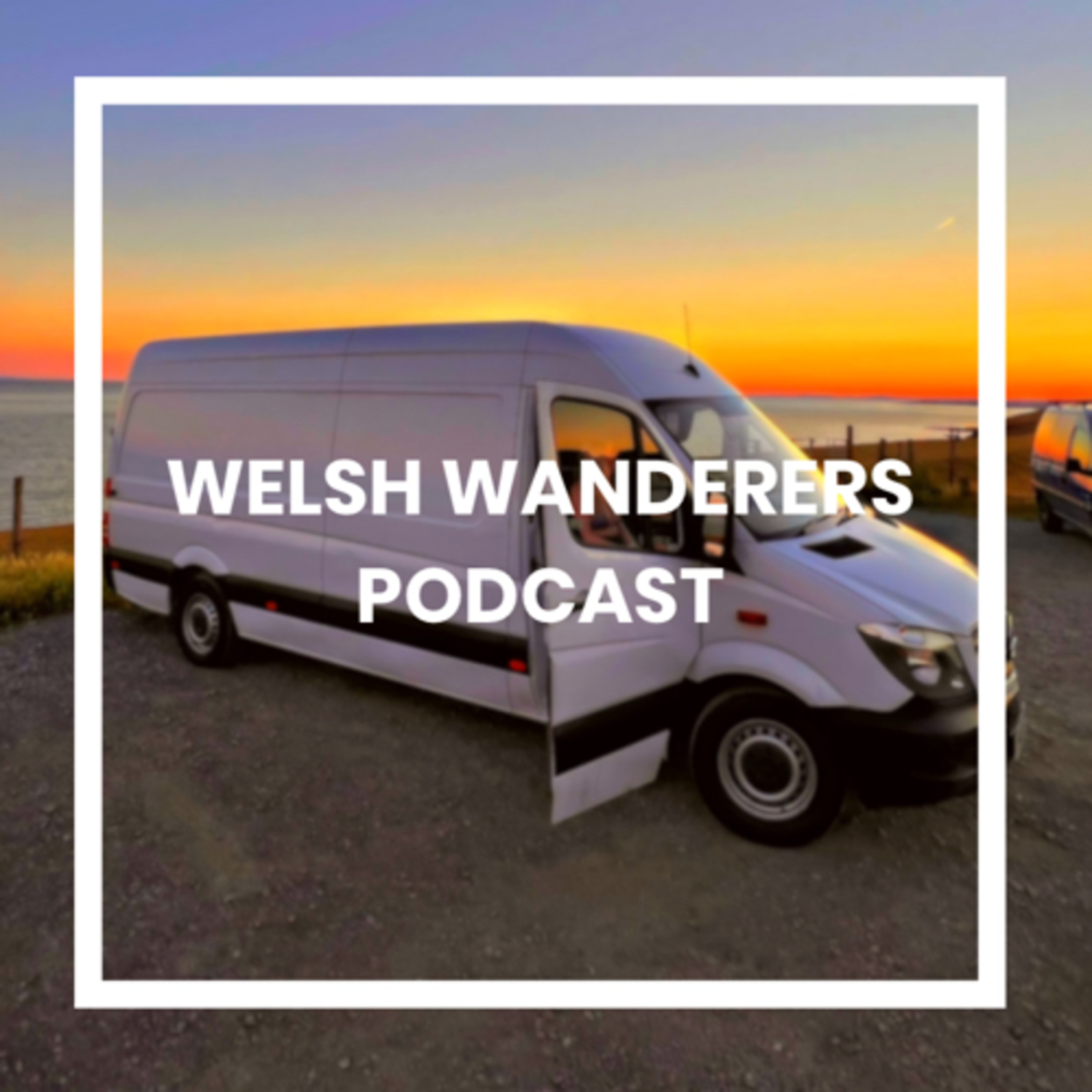 Vanlife - Welsh Wanderers