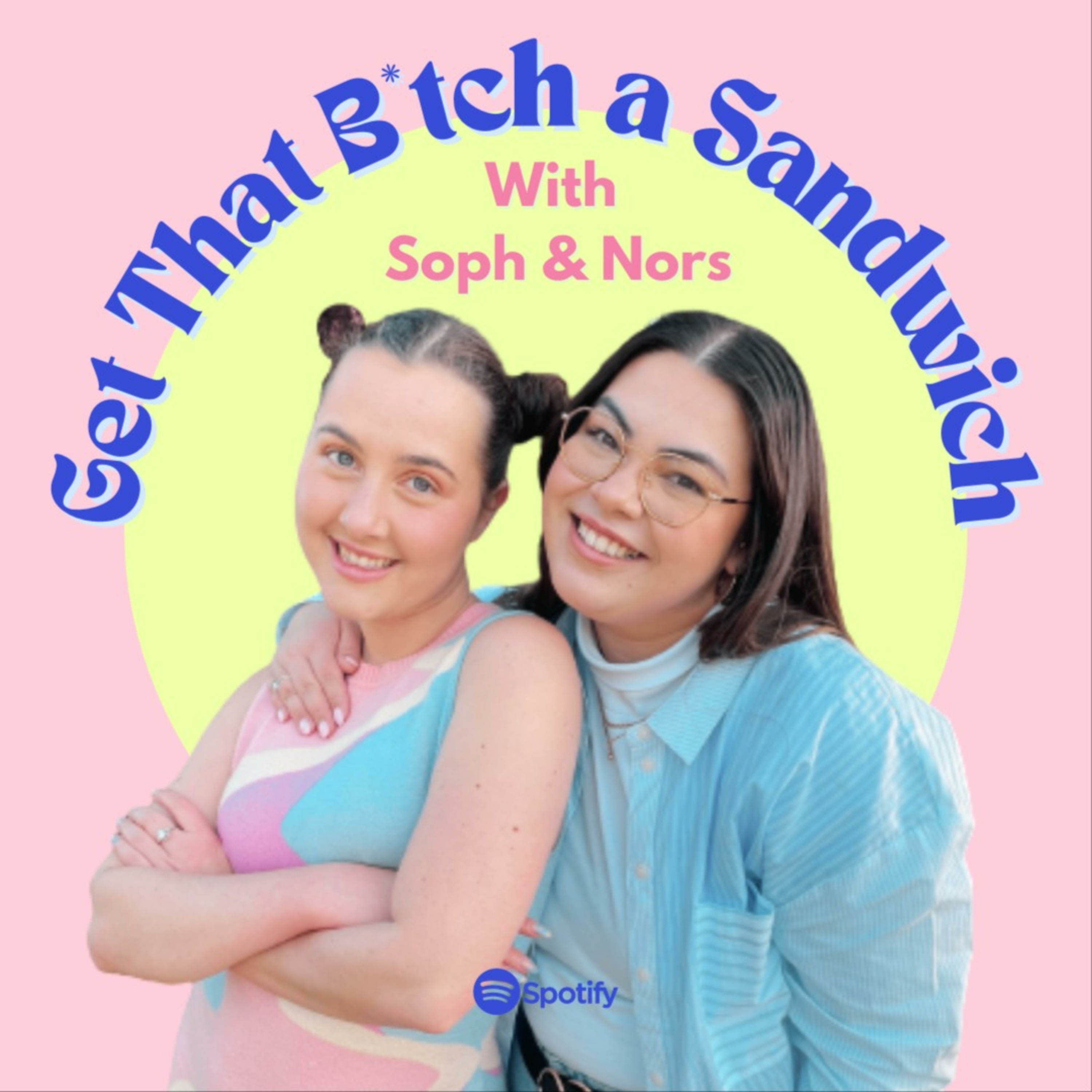 Get That Bitch A Sandwich
