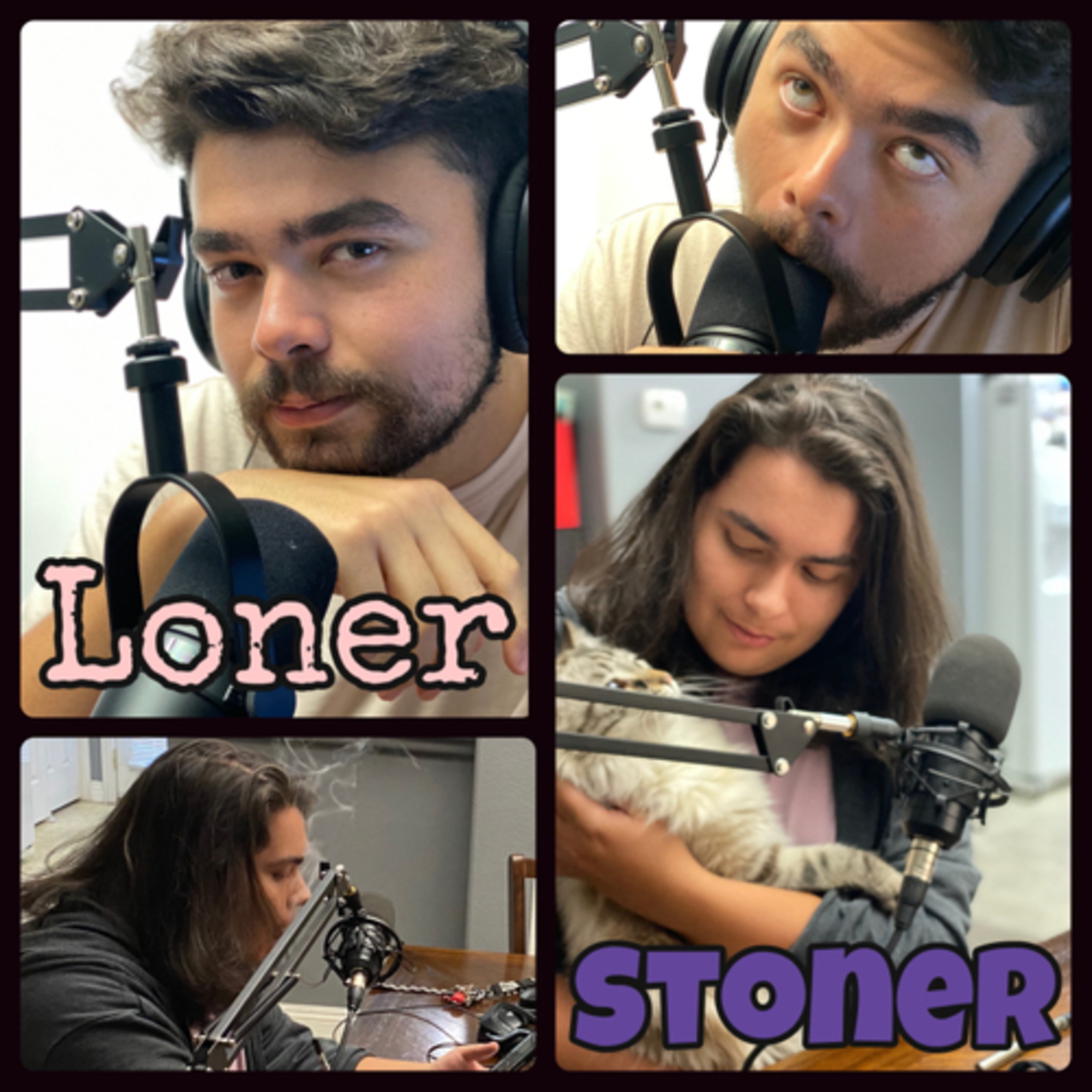 The Loner Stoner Podcast